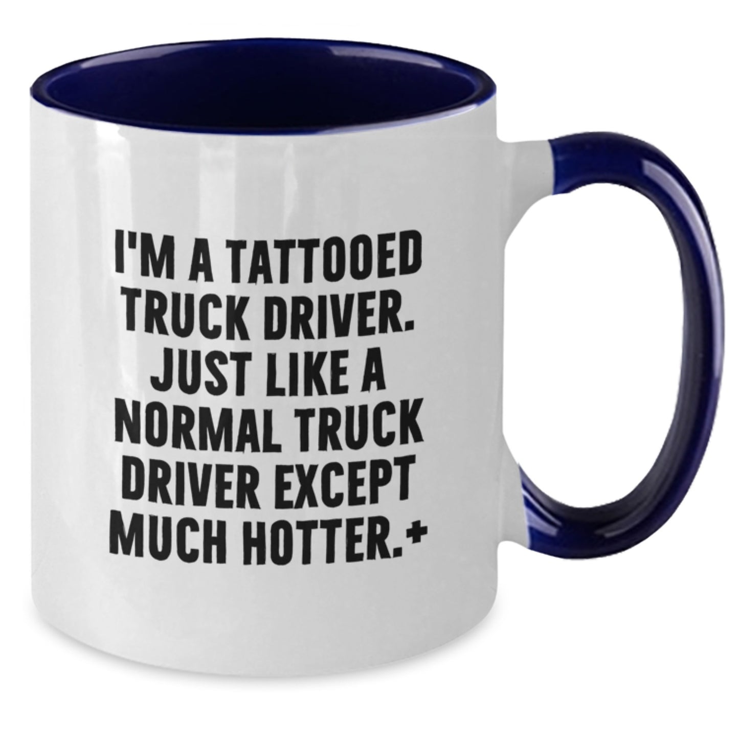 Funny Truck Driver Gifts from Men to Truck Driver Friends - Hot Truck Driver Two Tone Coffee Mug for Christmas Unique Gifts - Additional