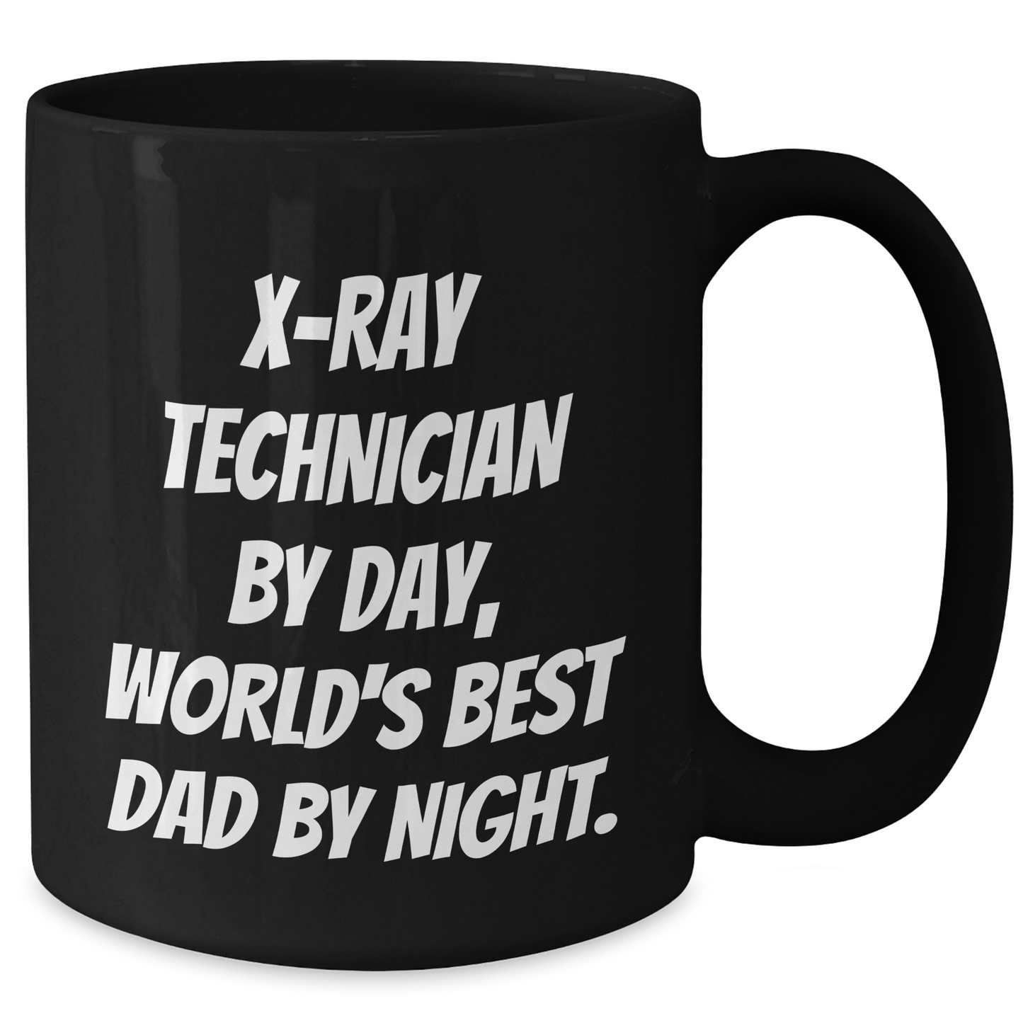 X-Ray Technician Gifts - Funny Black Coffee Mug, 'X-ray Technician By Day, World's Best Dad By Night.' - Graduation Unique Gifts from Men, For X-Ray Technician - Additional