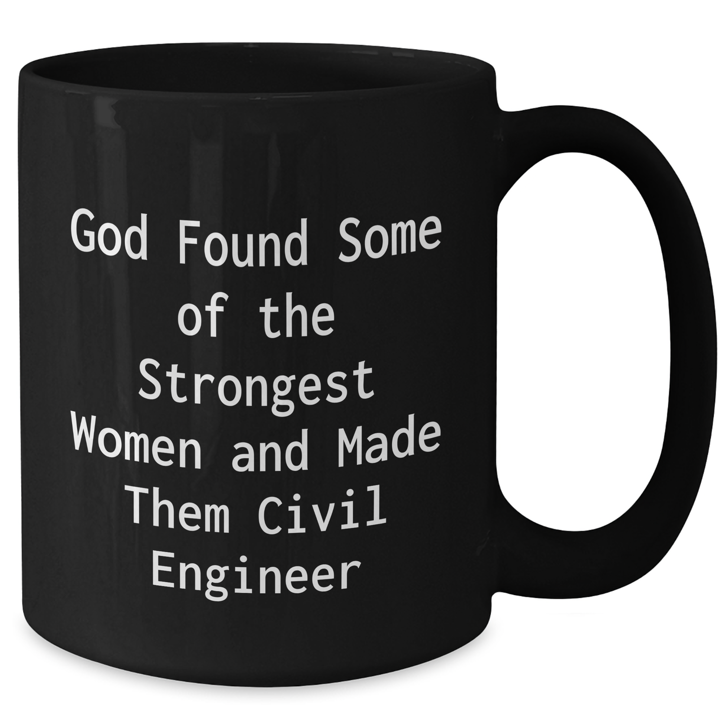 Funny Civil Engineer Black Coffee Mugs Gifts from Friends to Civil Engineer Graduates, Inspirational Quote, Black Ceramic Mugs with 11oz or 15oz Capacity, Gifts for Civil Engineer Men and Women - Additional