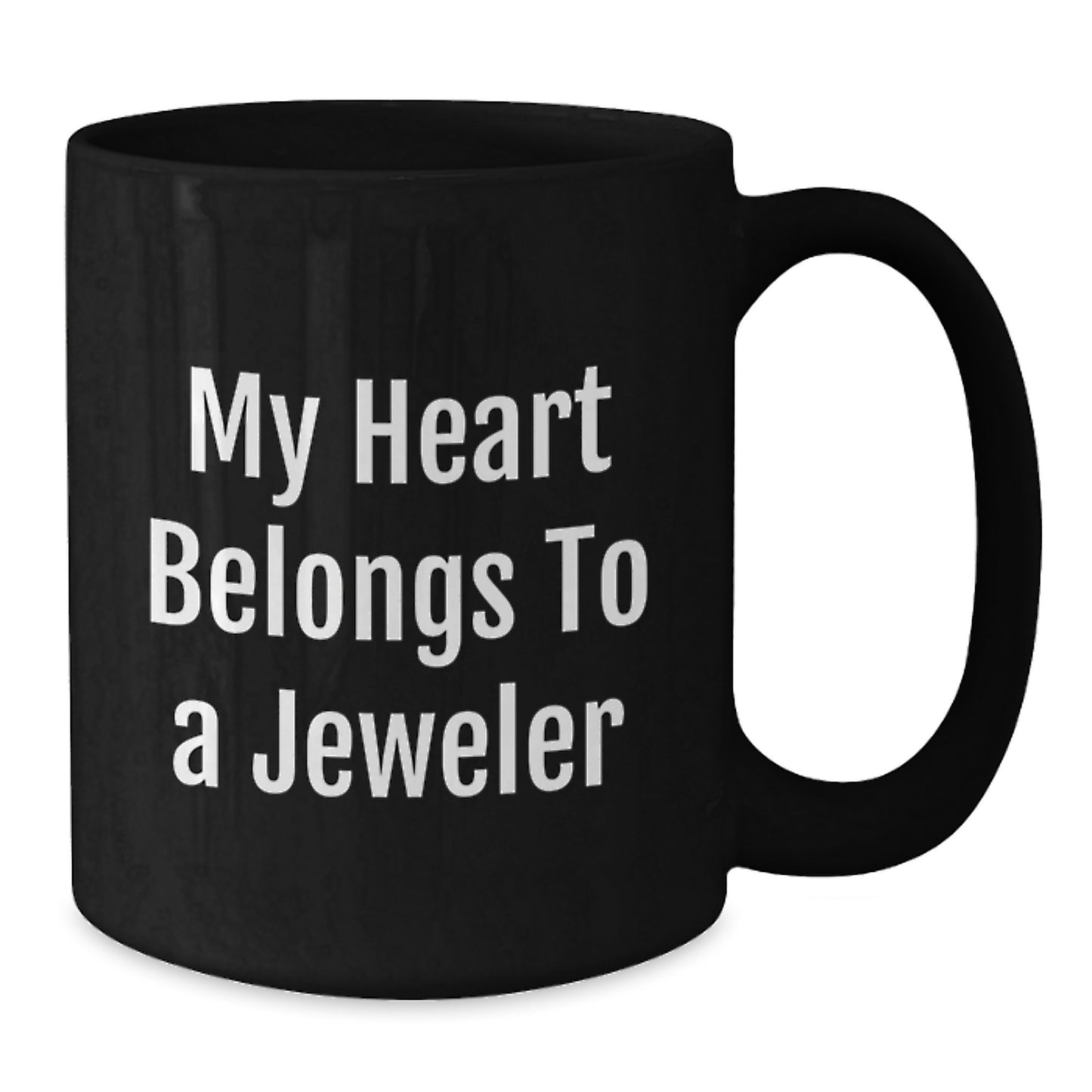Funny Jeweler Gifts for Men, Black Coffee Mugs with Quote 'My Heart Belongs To A Jeweler' - Additional