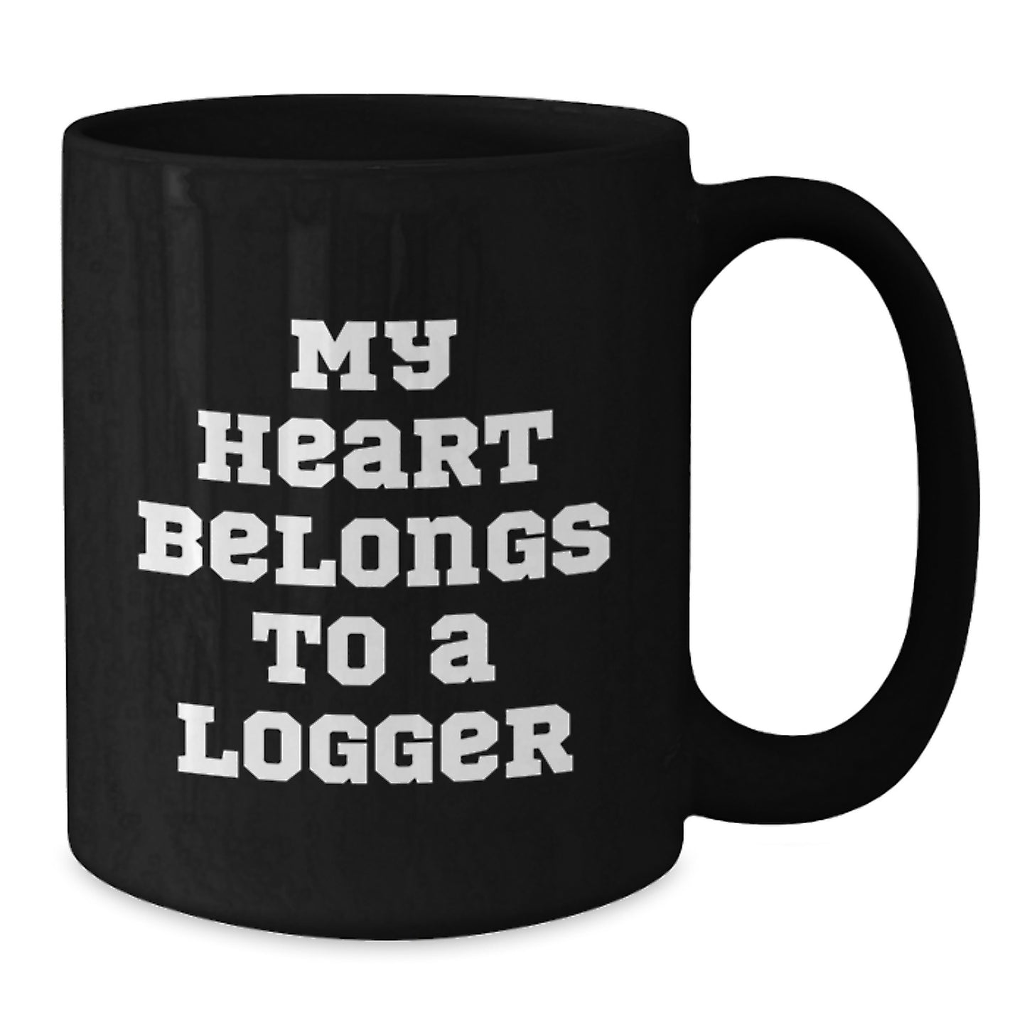 Funny Logger Gifts from Friends for Graduate, My Heart Belongs To A Logger Quote on Black Coffee Mug, Unique Graduation Gifts - Additional