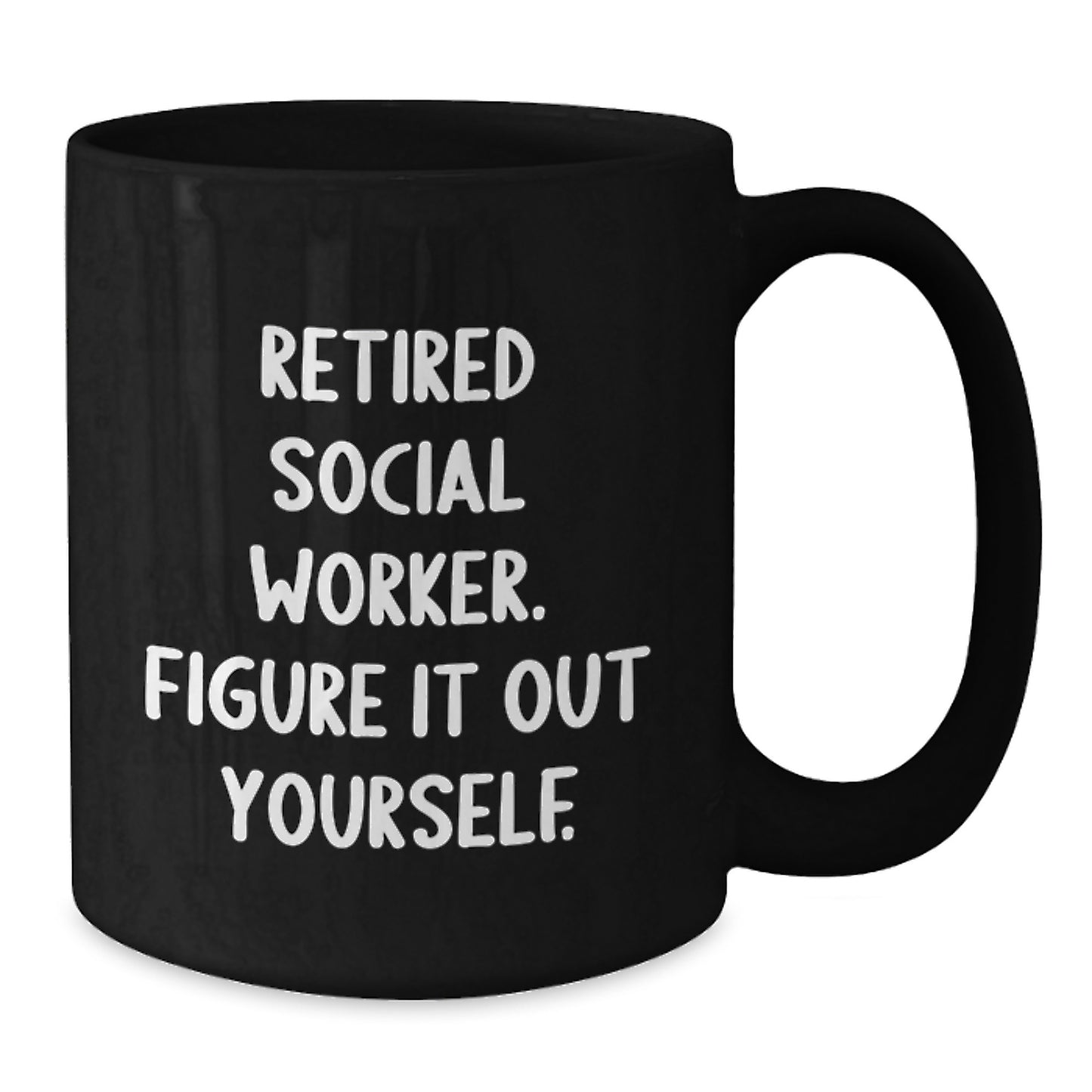 Funny Christmas Unique Gifts for Social Workers - Black Coffee Mug 'Figure It Out Yourself' - Unique Holiday Presents from Friends - Additional