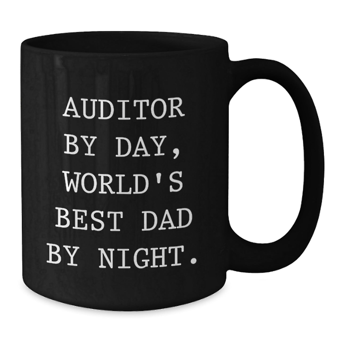 Auditor Gifts by Day, Funny World's Best Dad Black Coffee Mugs for Graduation, Gifts from Family, Gifts for Auditor - Additional