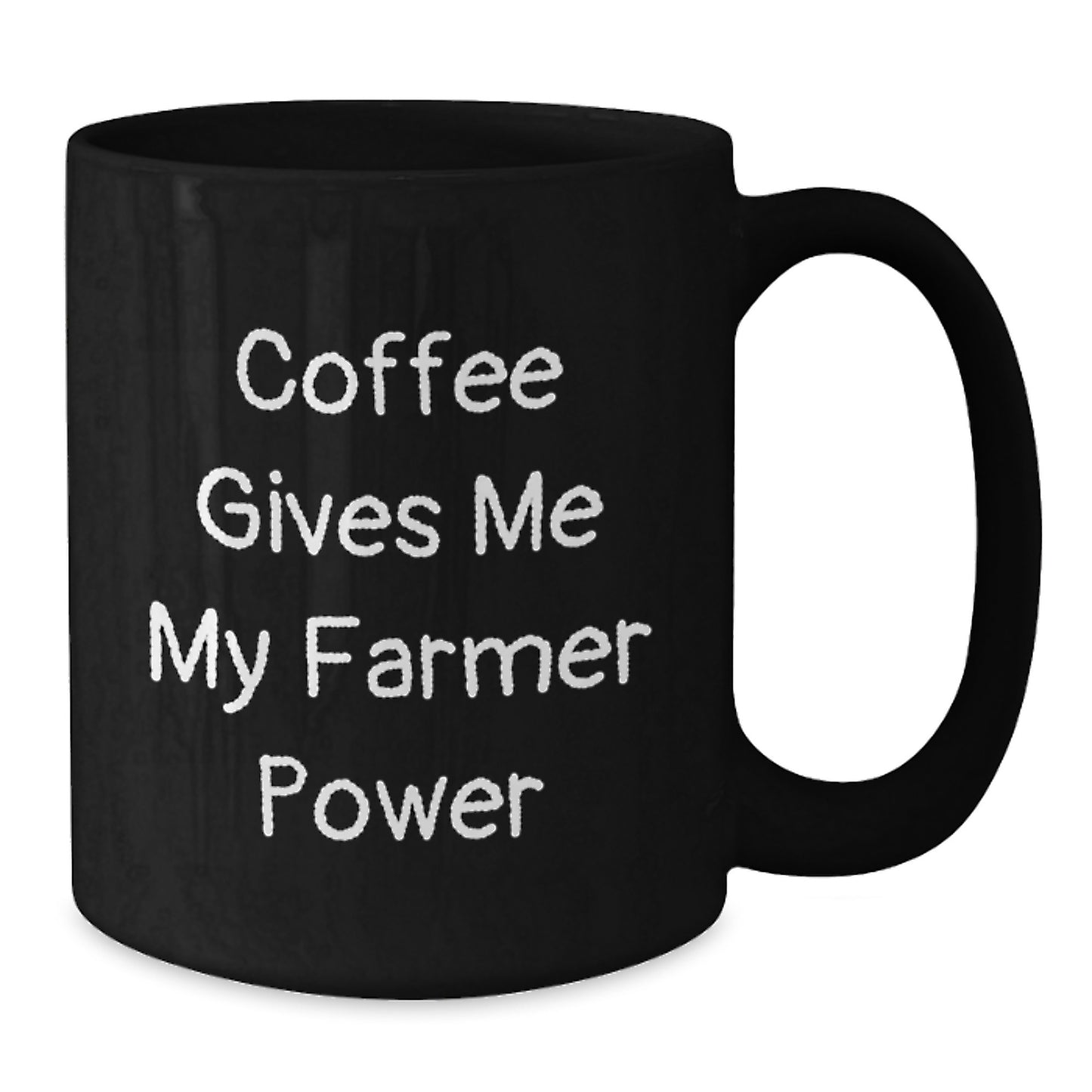 Funny Farmer Birthday Unique Gifts from Friends and Family for Men and Women, 'Coffee Gives Me My Farmer Power' Black Coffee Mug - 11oz or 15oz Ceramic - Additional