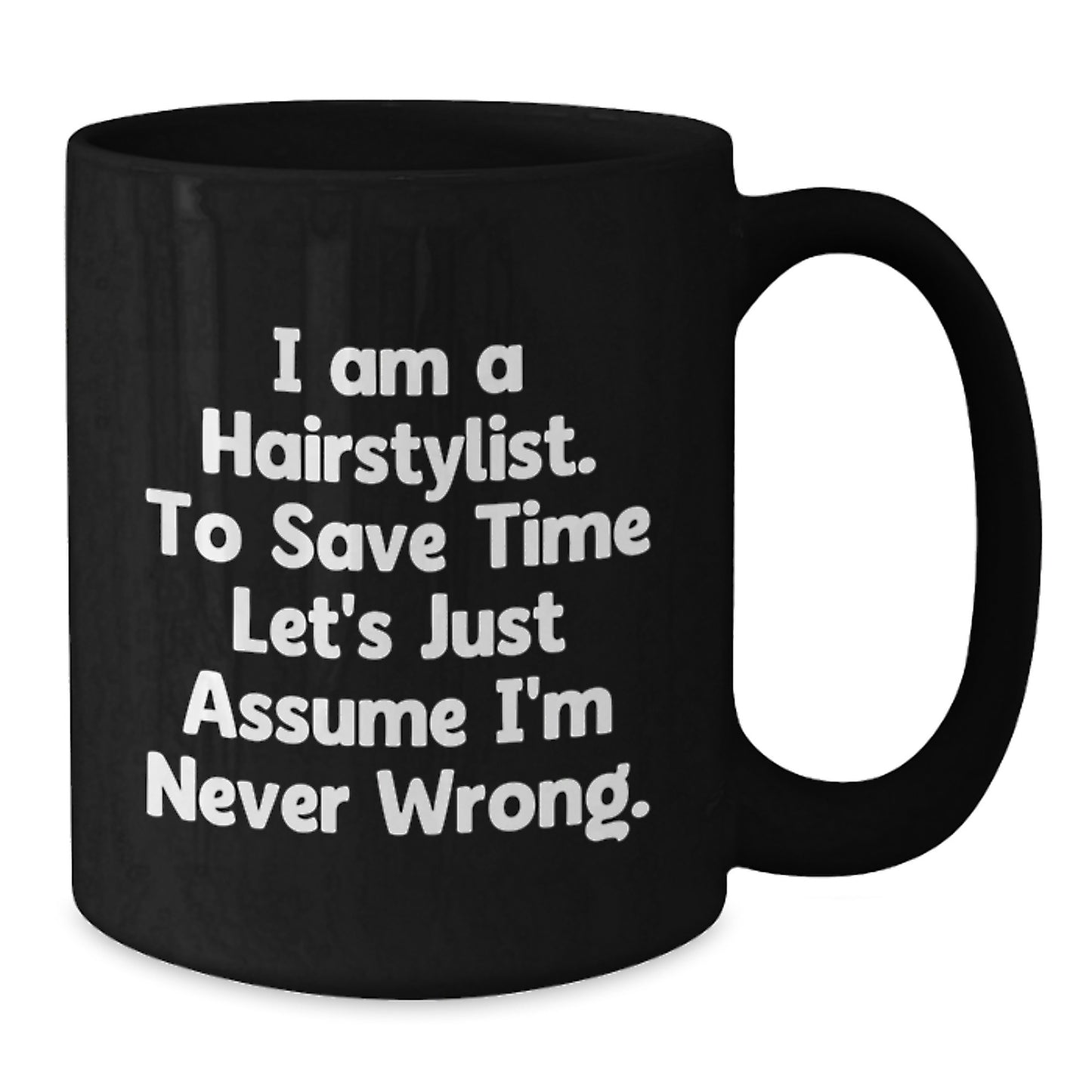 Funny Hairstylist Gifts for Men from Friends - I Am A Hairstylist Mug, Black Coffee Mug, Christmas Unique Gifts - Additional