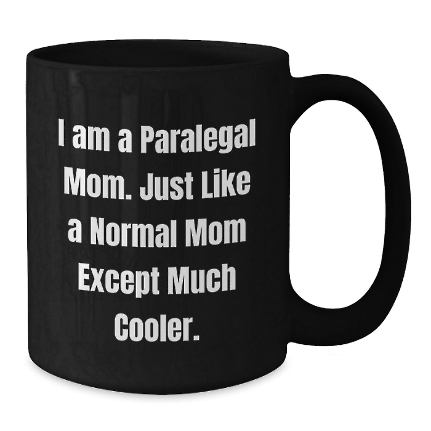 Funny Paralegal Mom Gifts from Friends and Family, Unique Christmas Unique Gifts for Paralegal Women and Men, Black Coffee Mug - Additional