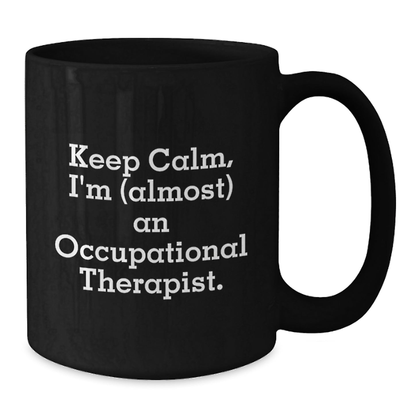 Funny Occupational Therapist Gifts, Inspirational Black Coffee Mug for Occupational Therapist, Gifts from Friends and Family this Christmas - Additional
