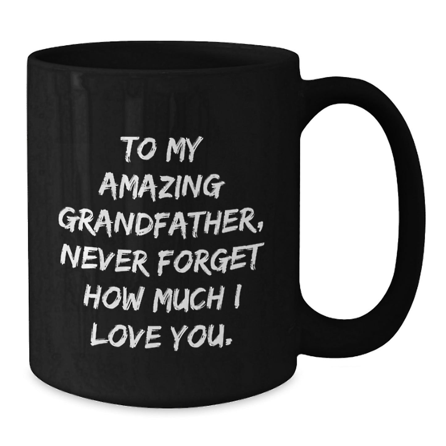 Funny Grandfather Gifts, To My Amazing Grandfather, Black Coffee Mugs for Birthday, Gifts from Men to Grandfather, Unique Grandfather, - Additional