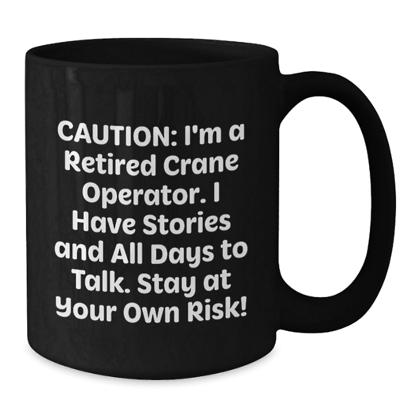 Funny Crane Operator Gifts for Men, Women, Friends, Family from a Retired Crane Operator, Christmas Unique Gifts, Black Coffee Mug - Additional