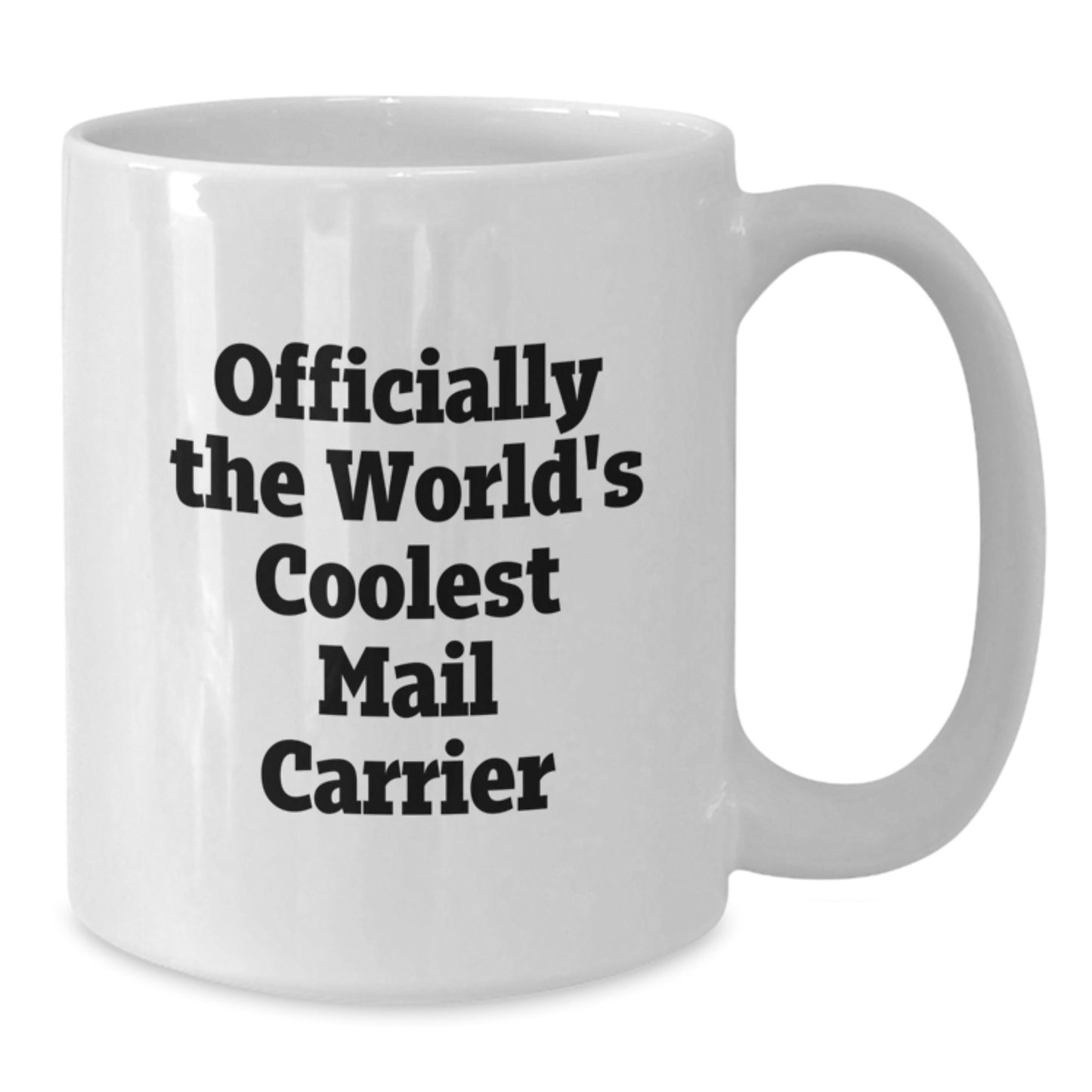 Funny Mail Carrier Gifts from Friends for Men - Officially The World's Coolest Mail Carrier White Coffee Mug - Additional