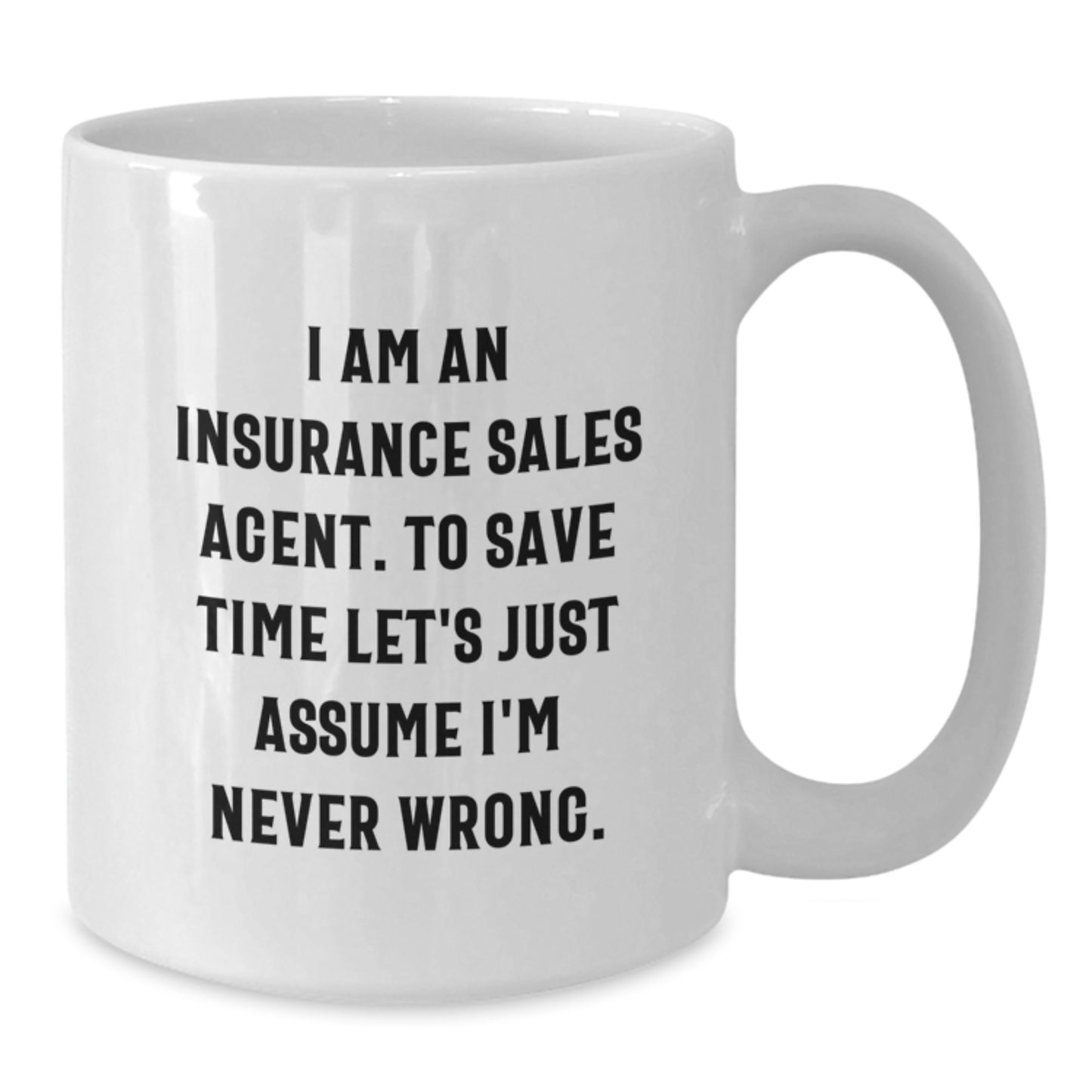 Funny Quote White Coffee Mug Gifts from Friends and Family to Insurance Sales Agent Men and Women Christmas Unique Presents - Additional
