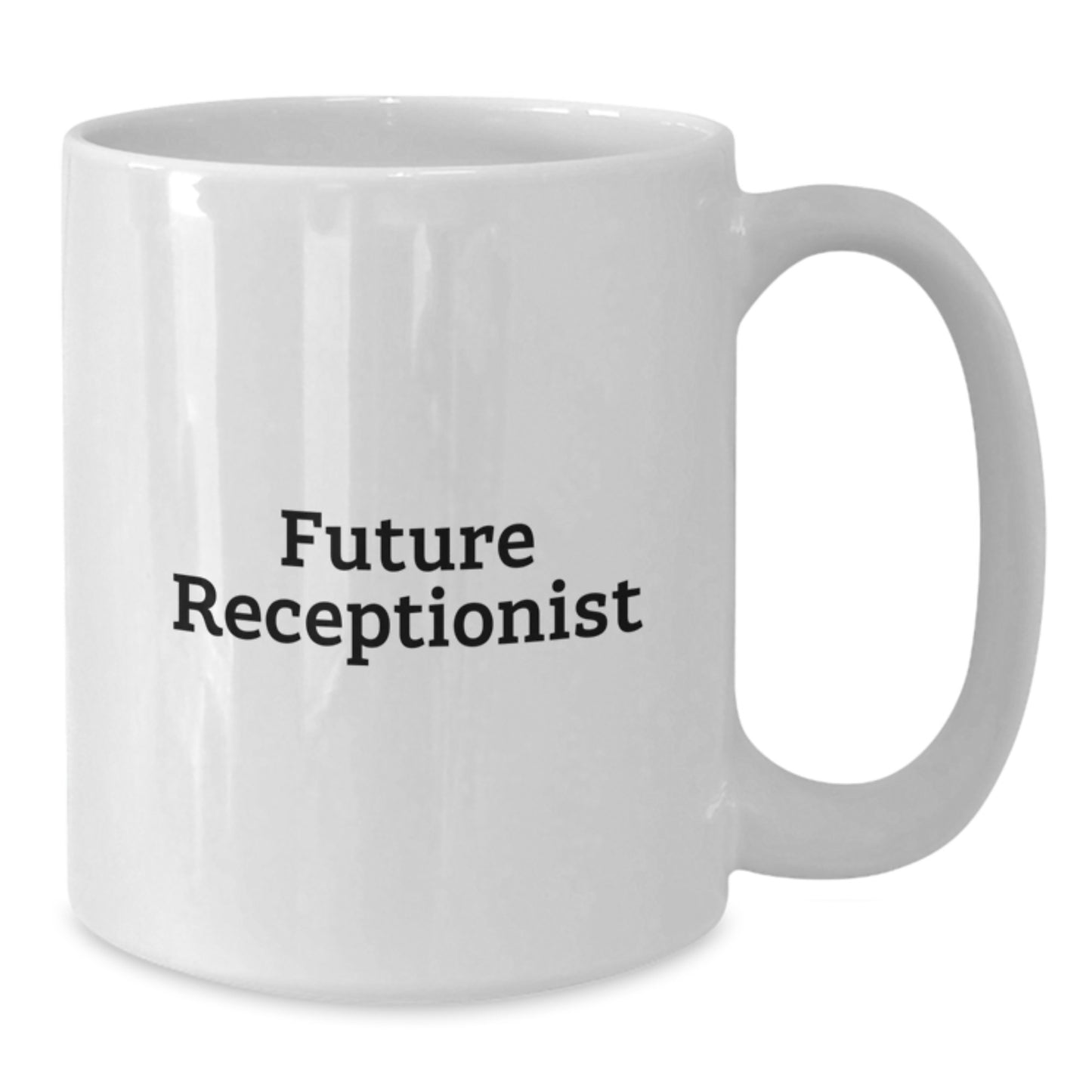 Funny Quotes for Future Receptionist, White Coffee Mug, Unique Christmas Unique Gifts from Friends, Coworkers, or Family - Additional