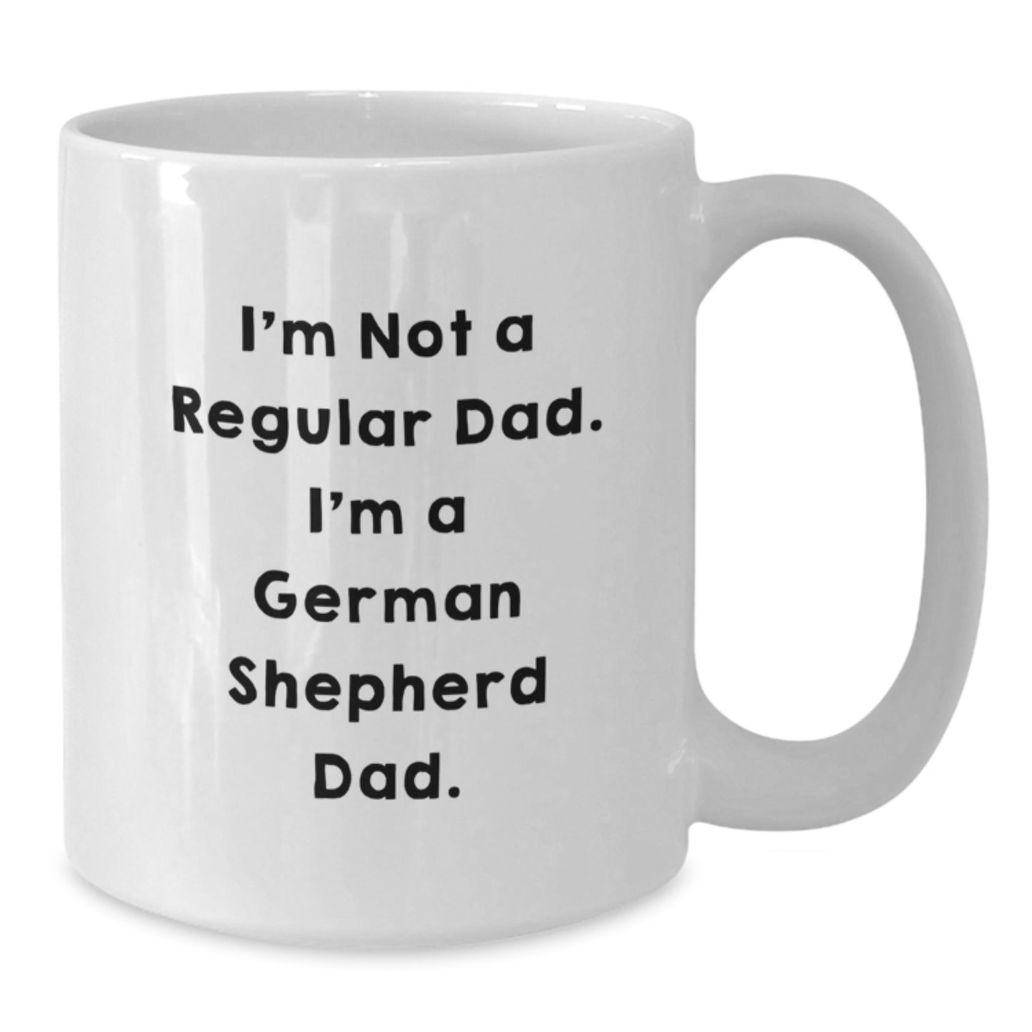 Funny German Shepherd Dog White Coffee Mug Gifts from Dad for German Shepherd Dog Lover - Additional
