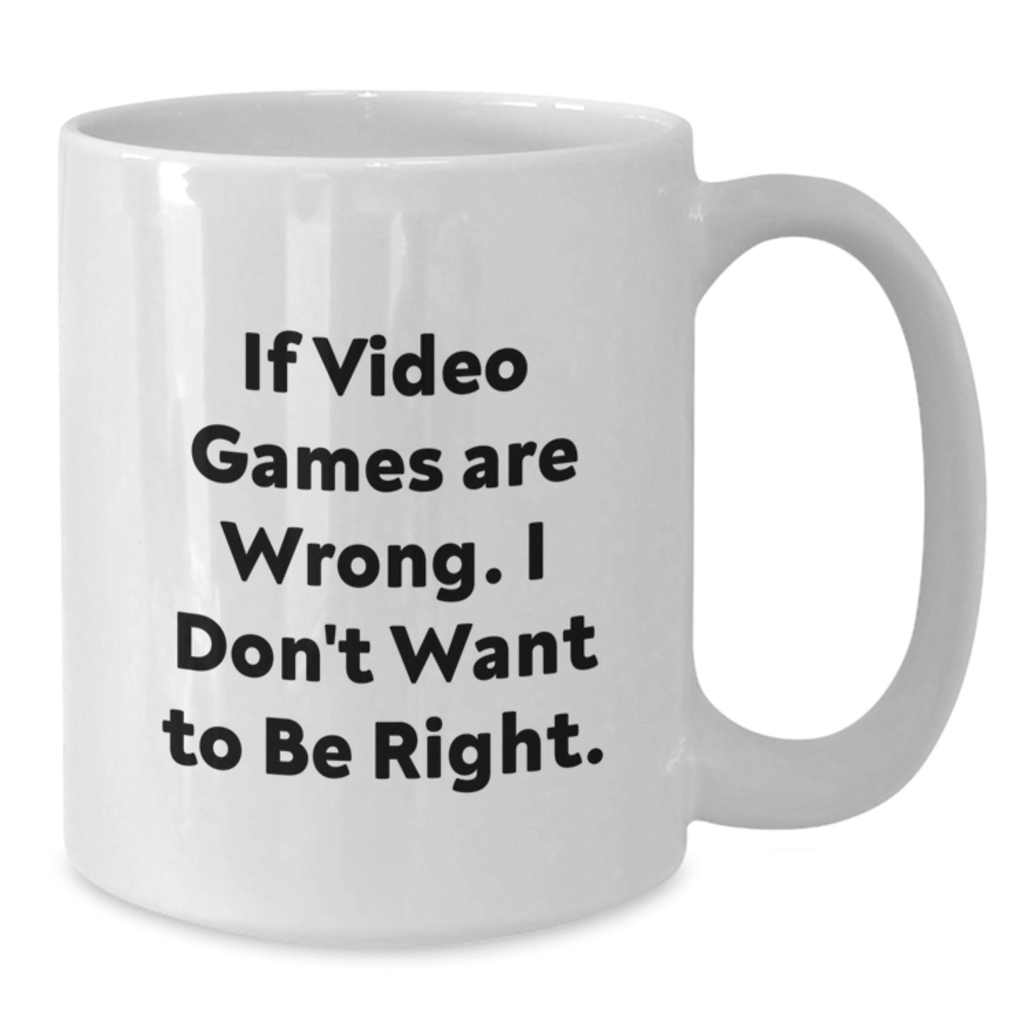 Funny Quote White Coffee Mug Gifts from Friends for Playing Video Games Lovers on Christmas Unique - Additional