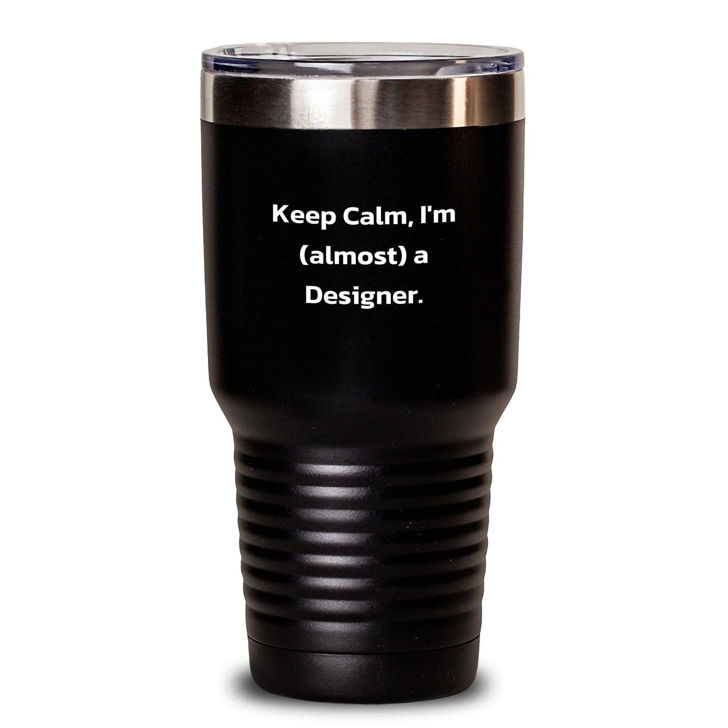 Keep Calm I'm almost a Designer Gifts from Men for Friends Tumbler, Perfect Designer Christmas Unique Gifts for Women, Funny Stainless Steel Tumbler with Powder Coating for Coworkers - Main