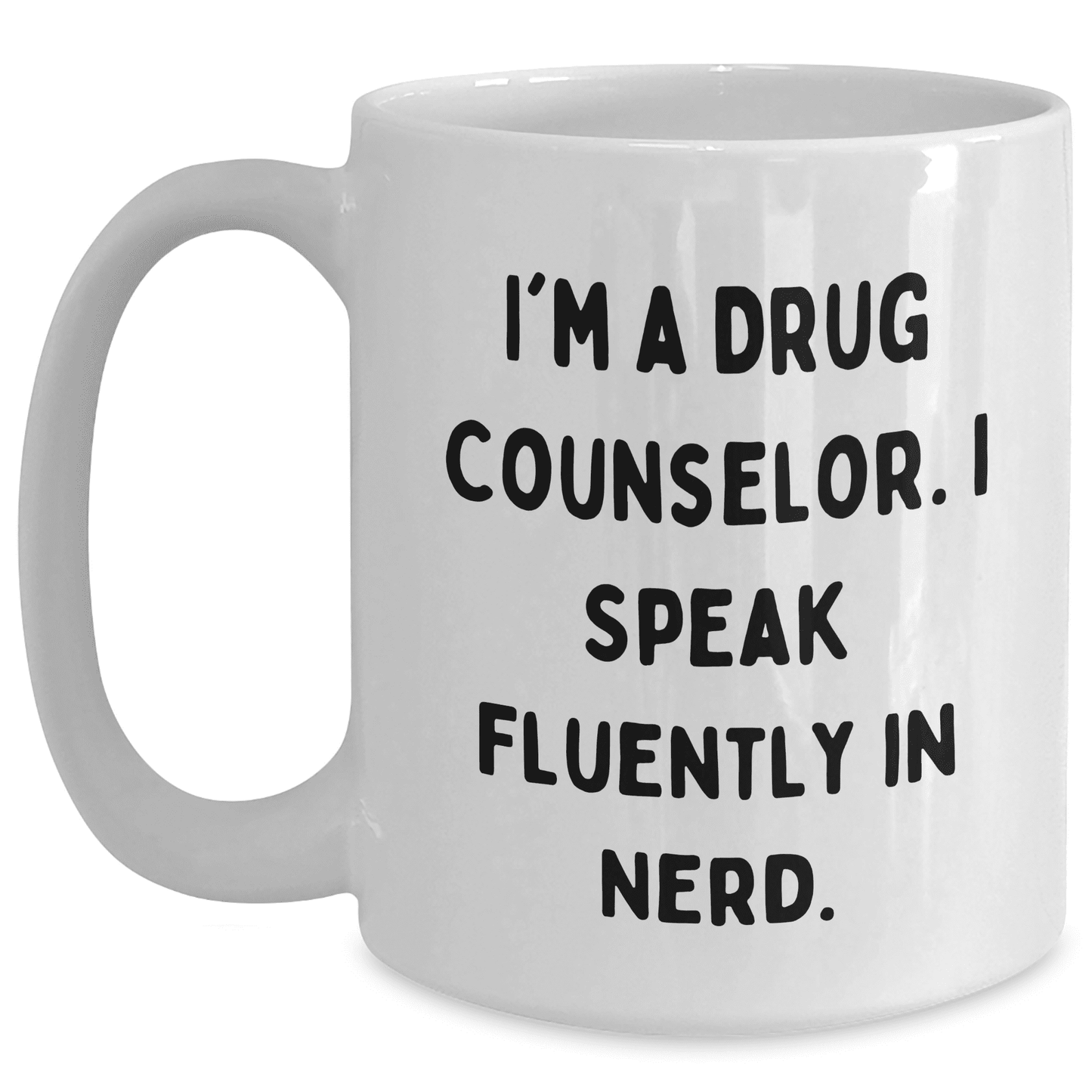 Funny Drug Counselor Gifts for Mom - I'm A Drug Counselor Mug, White Coffee Mug for Mother's Day from Family, Friends, Coworkers, Gift for Drug Counselor, White Coffee Mug - Mallard Moon Gift Shop