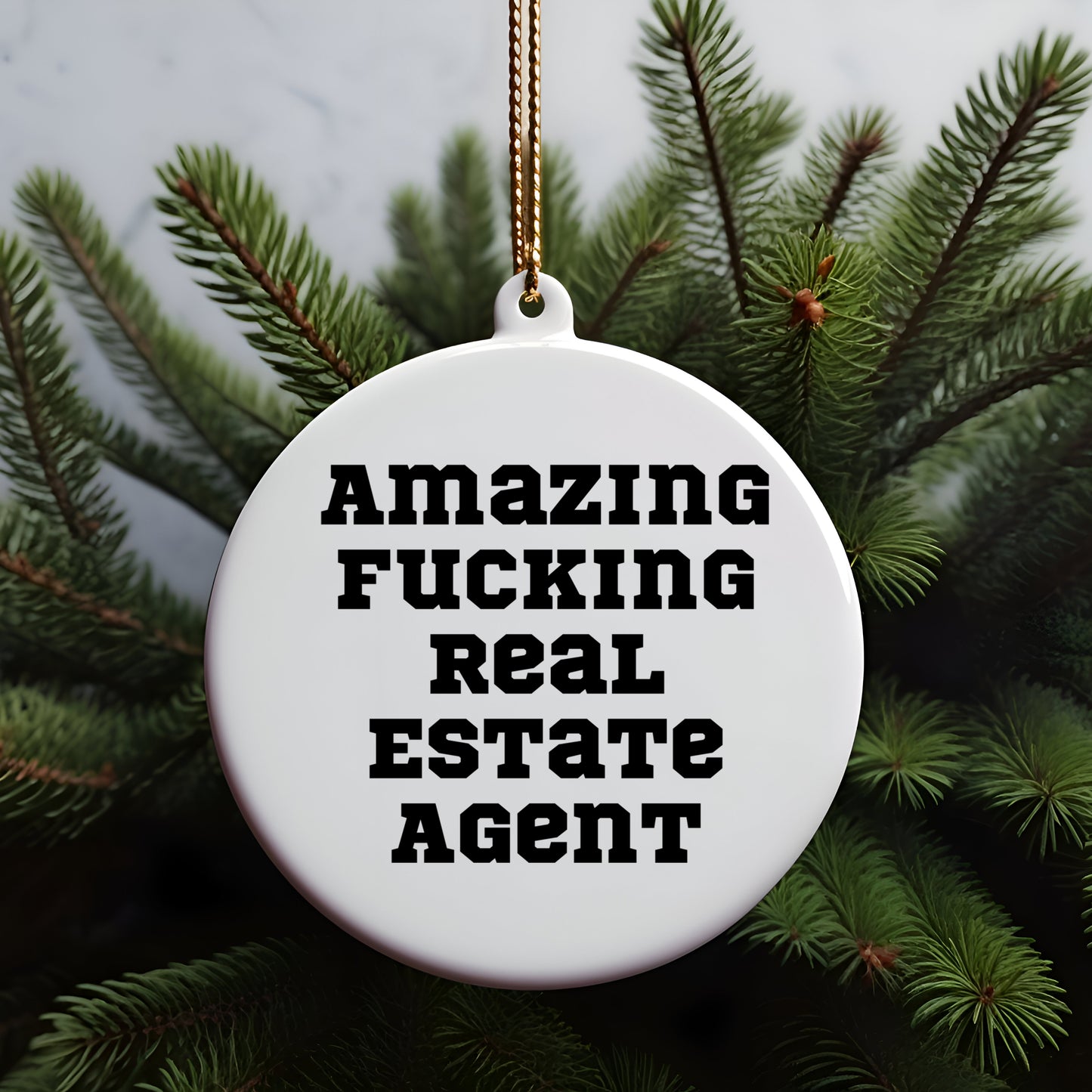 Funny Real Estate Agent Gifts for Christmas - 'Amazing F-king Real Estate Agent' Circle Ornament from Friends for Real Estate Agent