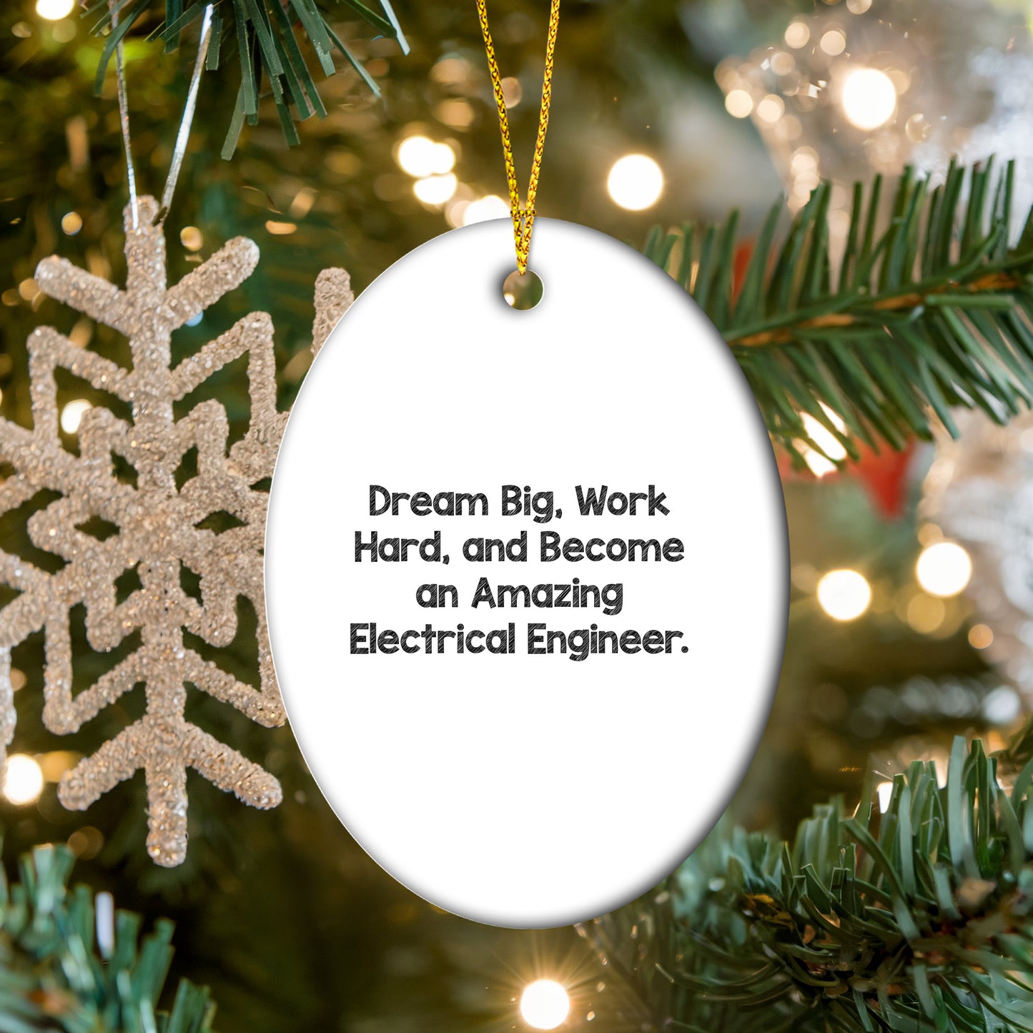 Electrical Engineer Christmas Oval Ornament 'Dream Big, Work Hard, And Become An Amazing Electrical Engineer'