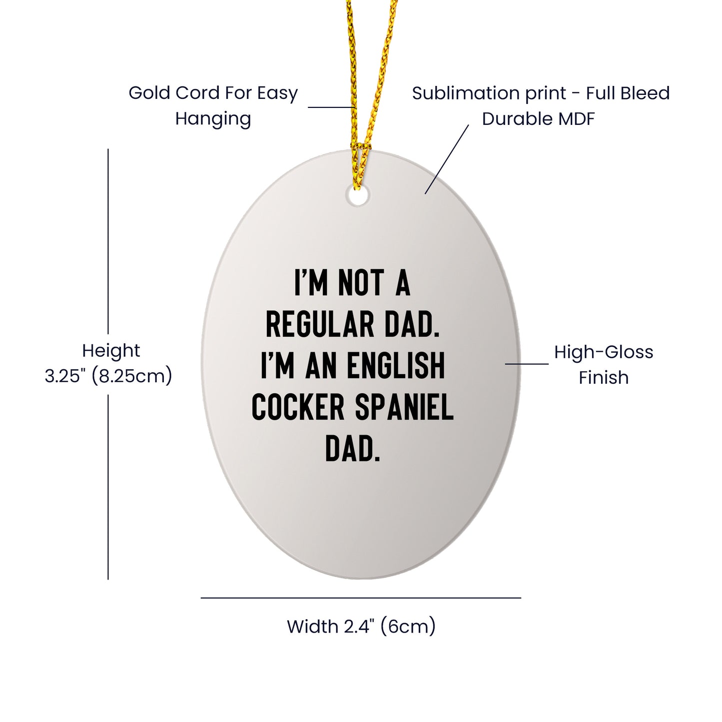 Funny English Cocker Spaniel Dog Gifts from Dad, Oval Ornament for Christmas Unique Gifts, English Cocker Spaniel Dog Dad Funny