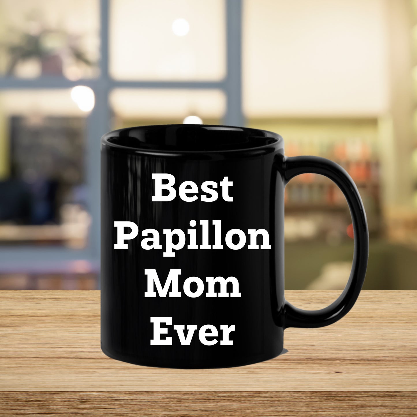 Papillon Dog Mom Unique Gifts for Best Papillon Mom Ever - Black Coffee Mug, Funny Quote, Unique Papillon Dog Lover Gift from Friends to Family - Mallard Moon Gift Shop