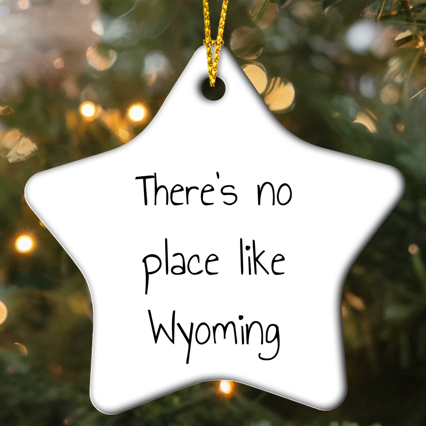 Wyoming Star Ornament, Funny There's No Place Like Wyoming Gifts for Christmas