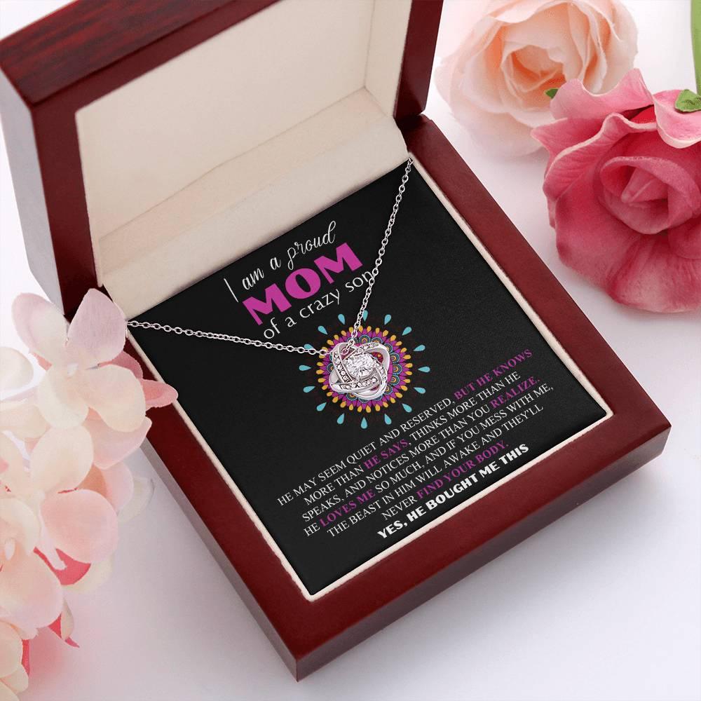 Gift For Mom - I am a Proud Mom of a Crazy Son Love Knot Necklace - Mallard Moon Gift Shop