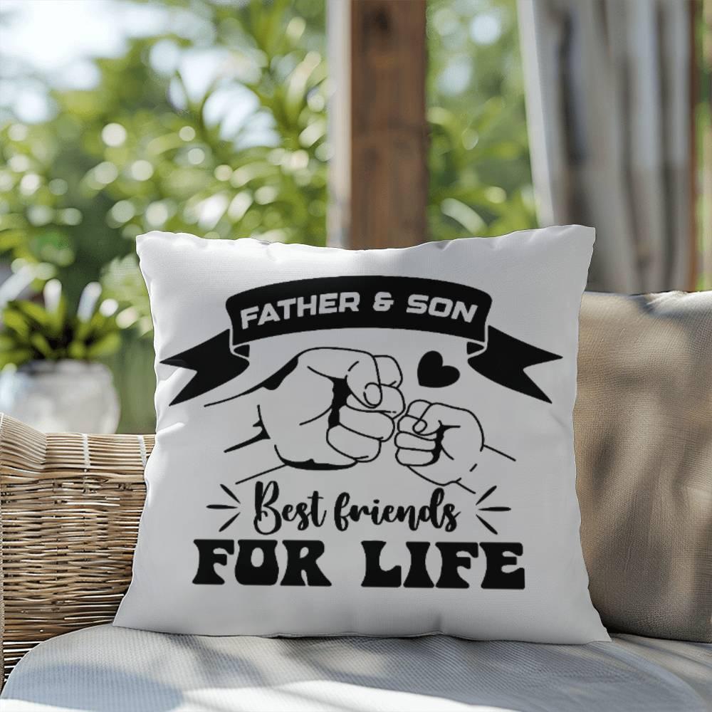 Father and Son Best Friends for Life Comfy Indoor-Outdoor Pillow - Mallard Moon Gift Shop