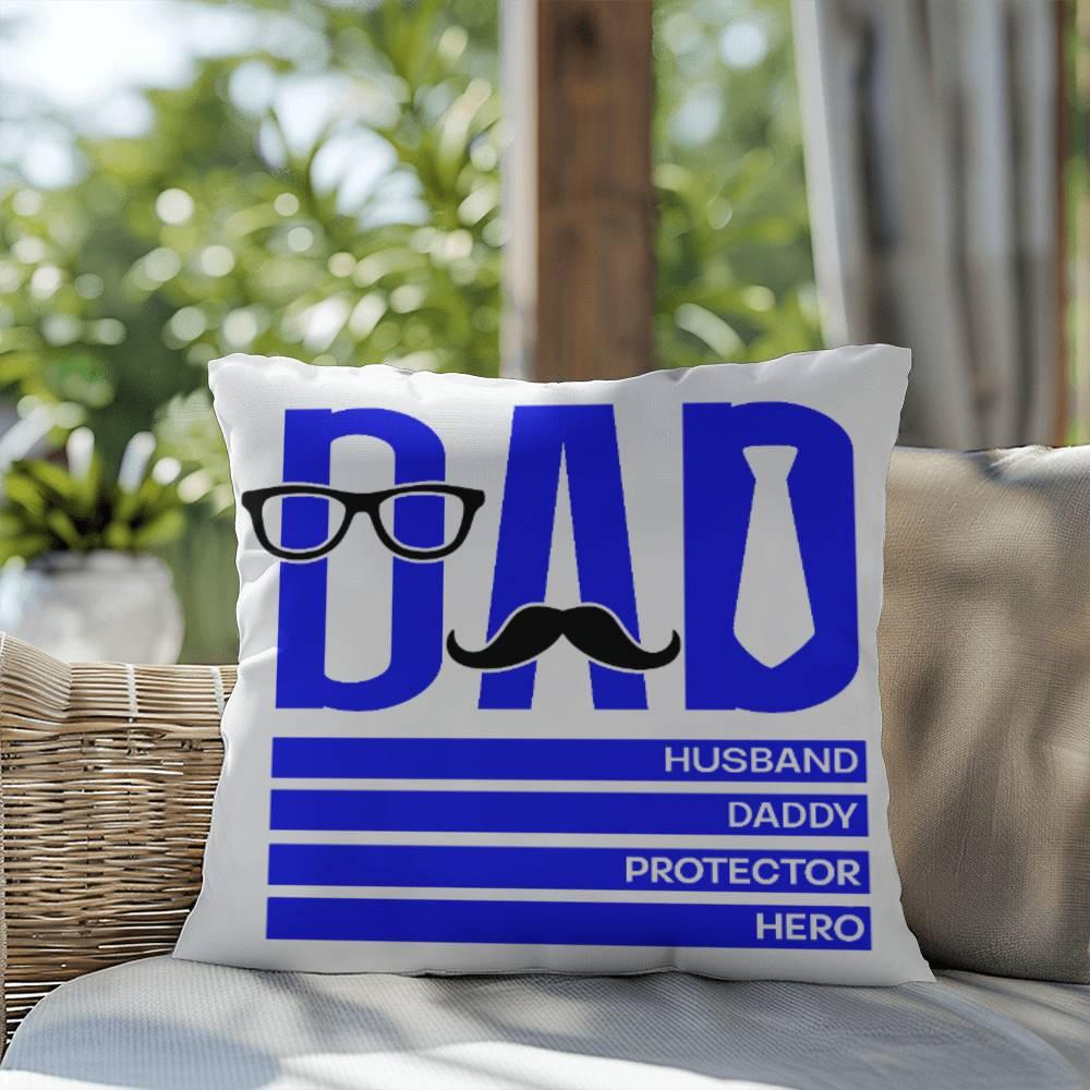 Dad Husband Daddy Protector Hero Comfy Indoor-Outdoor Pillow - Mallard Moon Gift Shop