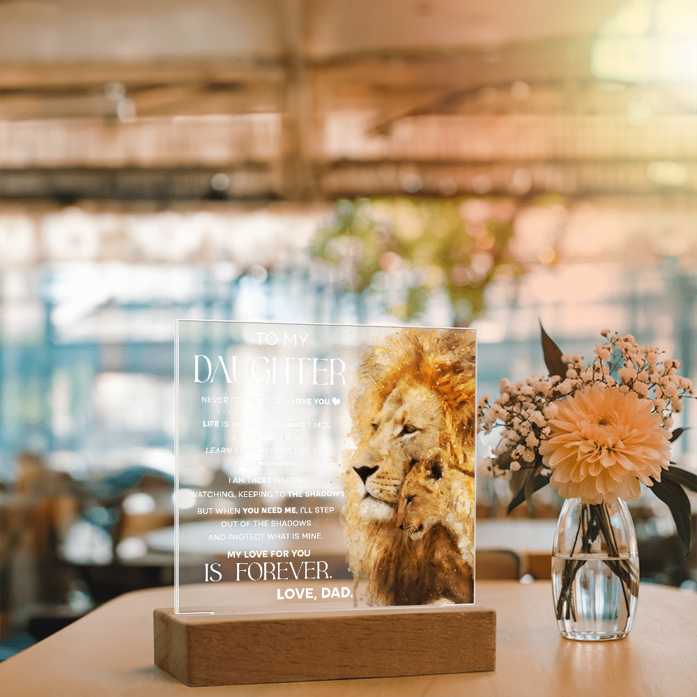 To My Daughter Lion Acrylic LED Plaque – “My Love for You Is Forever” Father Gift | Inspirational Lighted Keepsake from Dad