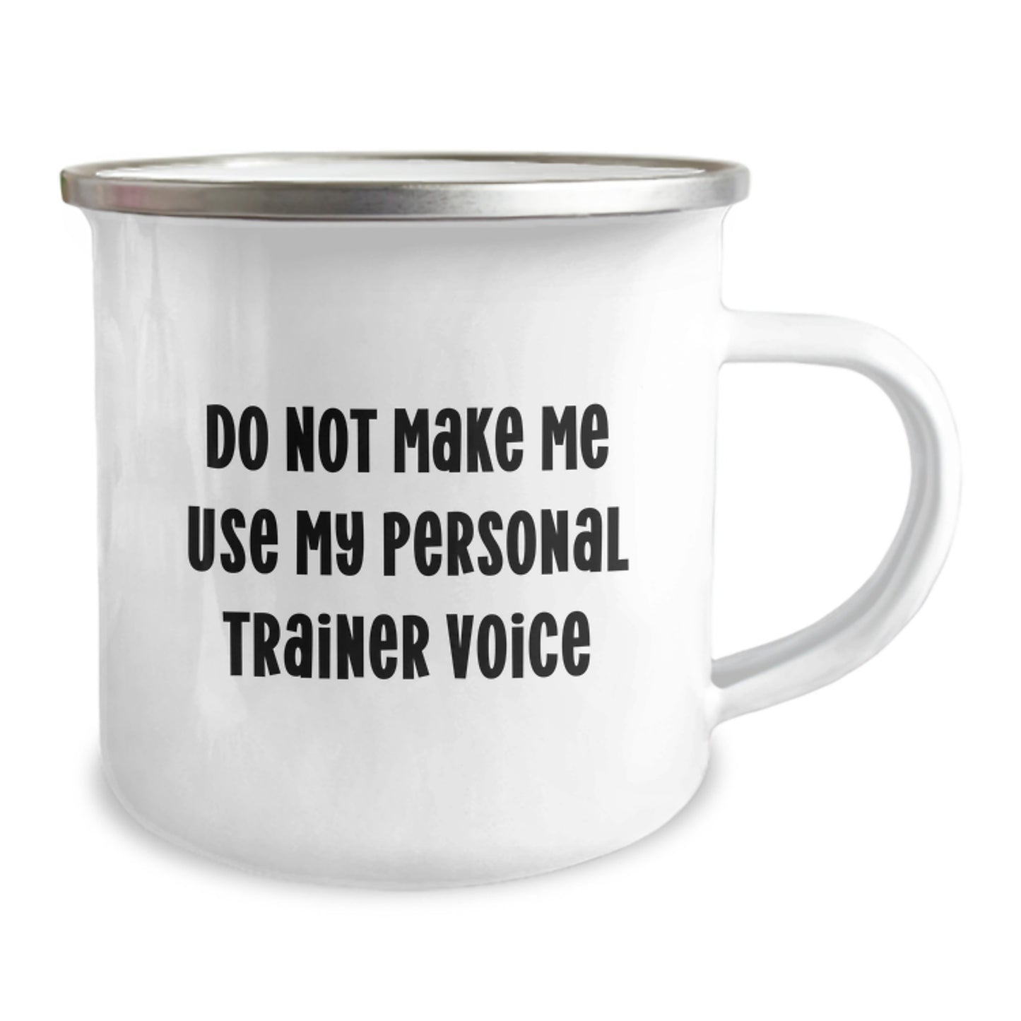Funny Personal Trainer Gifts for Men, Women, or Friends - Do Not Make Me Use My Personal Trainer Voice Camping Mug, Perfect for Christmas Unique Gifts from Family, Coworkers, or Personal Trainers - Image 2