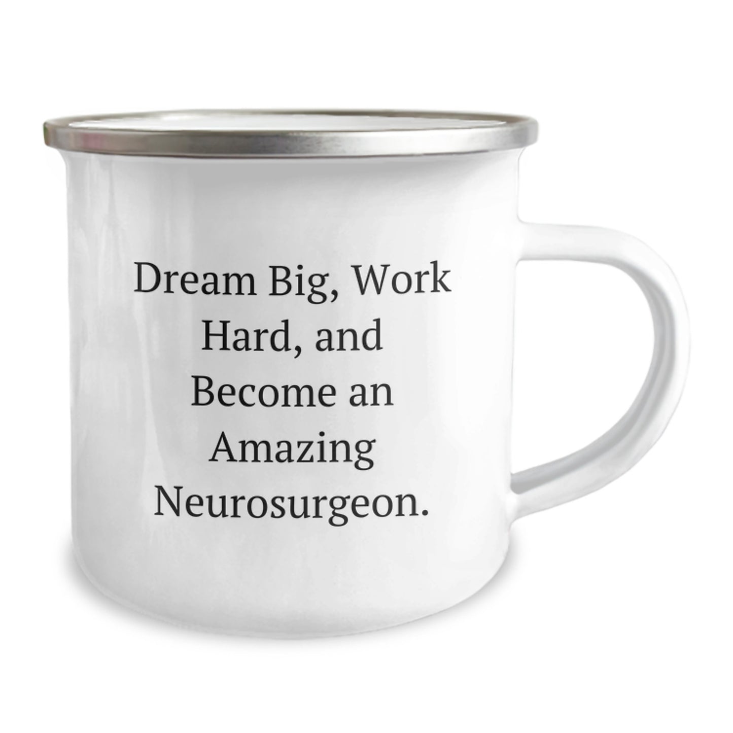 Unique Christmas Unique Gifts from Family to Amazing Neurosurgeon Friends, Inspiring Quotes for Men, Funny Camping Mug, Work Hard Dream Big - Image 2