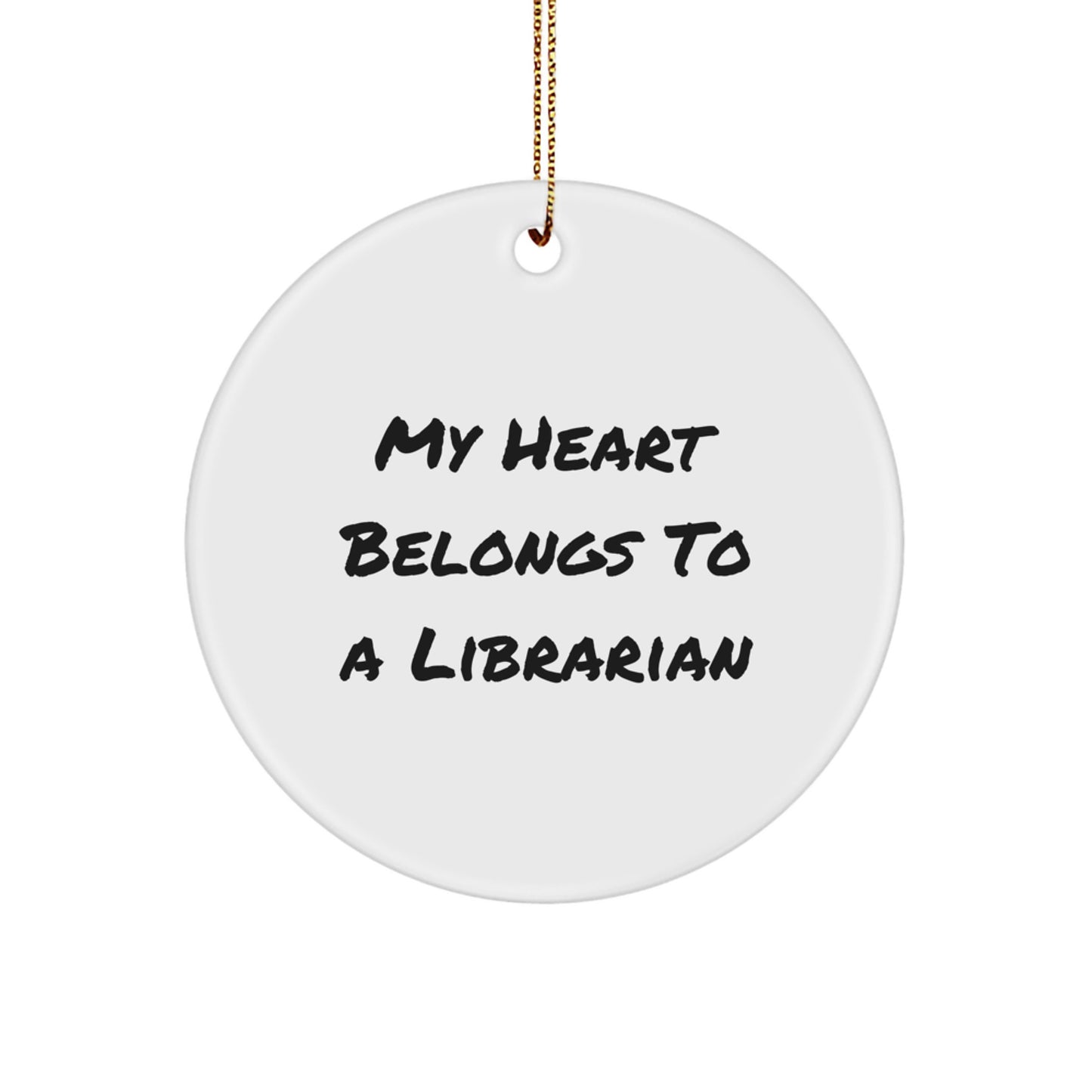 Funny Librarian Gifts from Friends to Librarian Staff Members My Heart Belongs To A Librarian Christmas Unique Gifts - Image 1