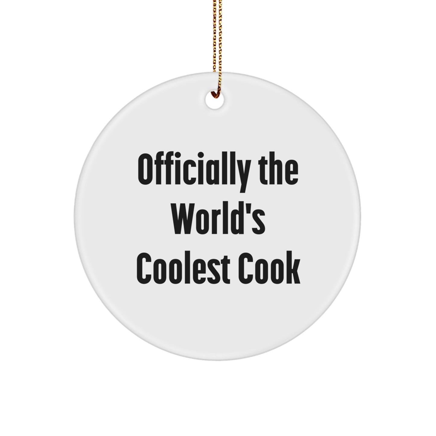 Funny Cook Christmas Unique Gifts from Friends, Officially The World's Coolest Cook Circle Ornament for Cooks, Unique Christmas Decoration for Family - Image 1