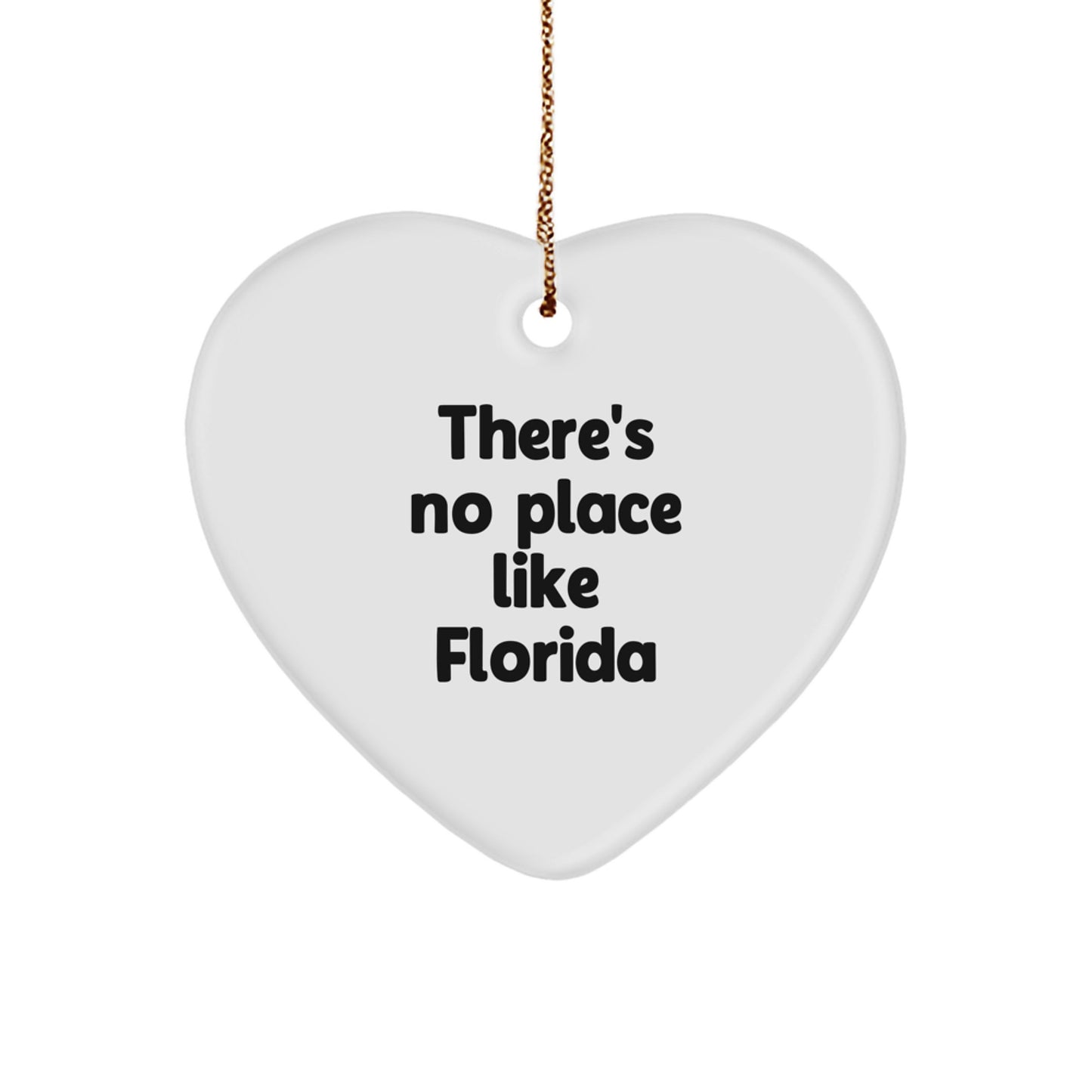 Florida Heart Ornament 'There's No Place Like Florida' Christmas Unique Gifts from Friends to Family - Image 1