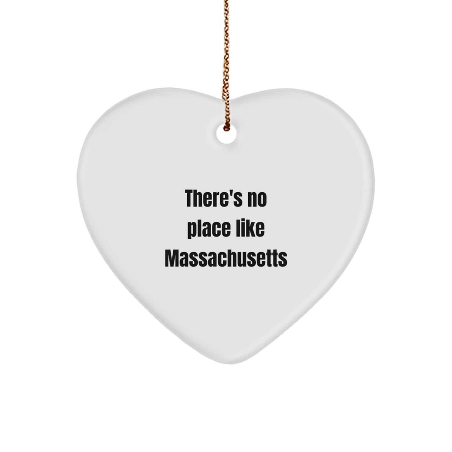 Funny Massachusetts Heart Ornament Gifts from Women to Friends and Family - There's No Place Like Massachusetts Christmas Unique Gifts - Image 1