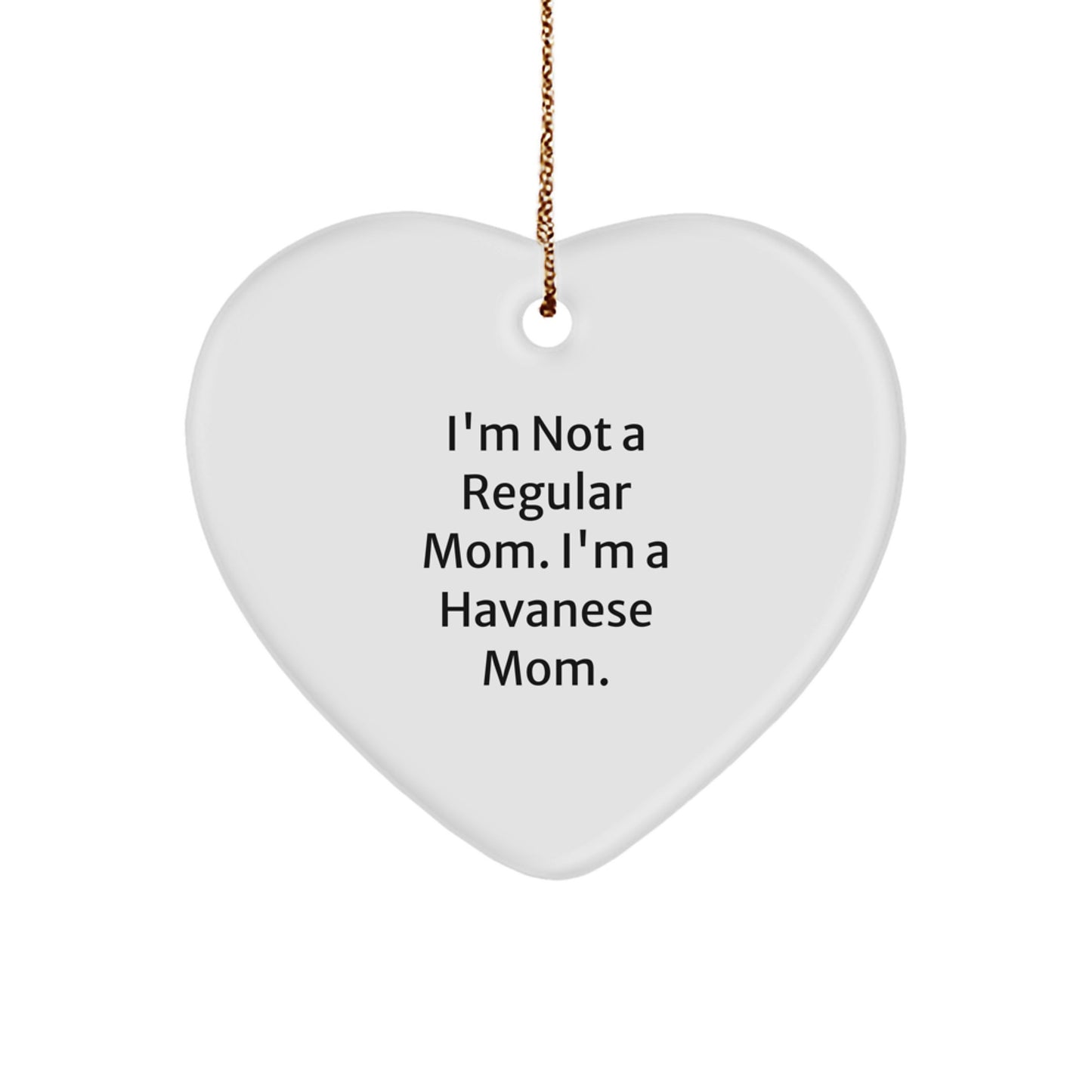 Funny Havanese Dog Mom Gifts, Heart Ornament for Christmas Unique Gifts from Mom to Havanese Dog Lover - Image 1