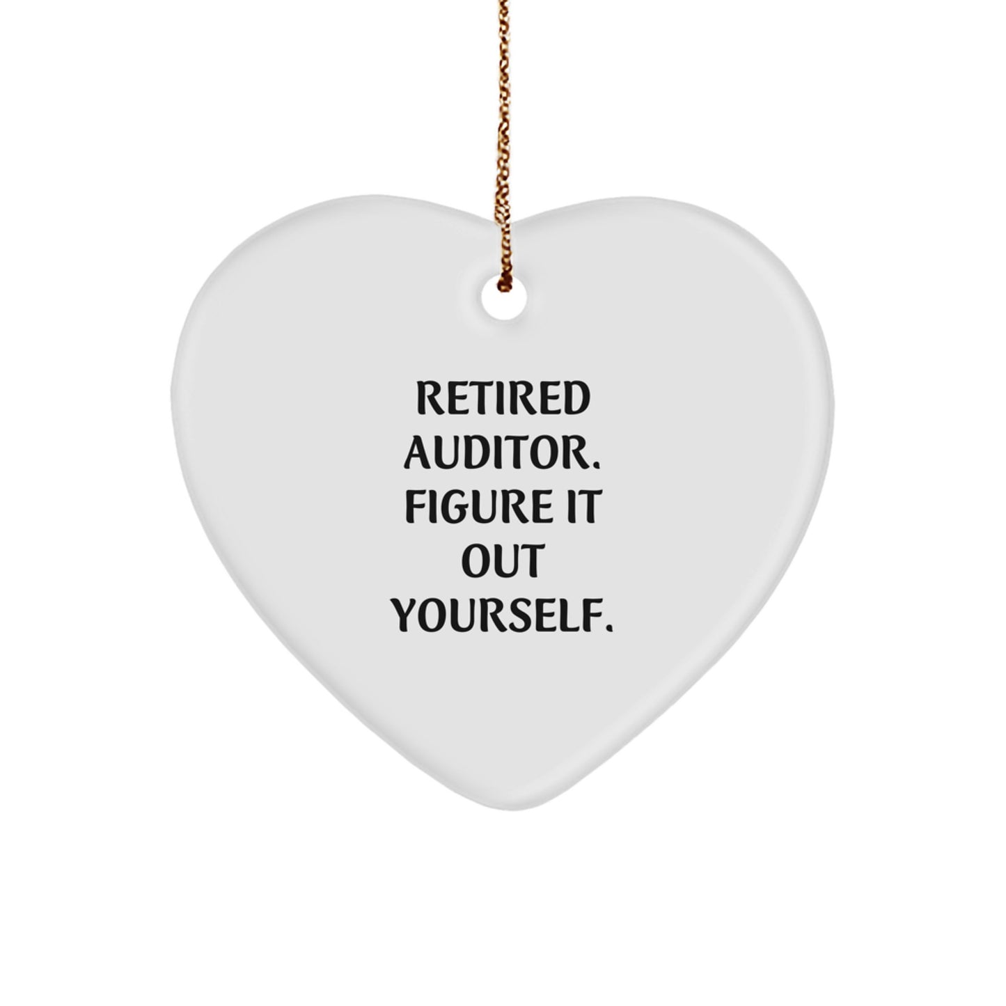 Funny Quotes for Auditors Heart Ornament Christmas Unique Gifts from Friends to Auditor - Image 1