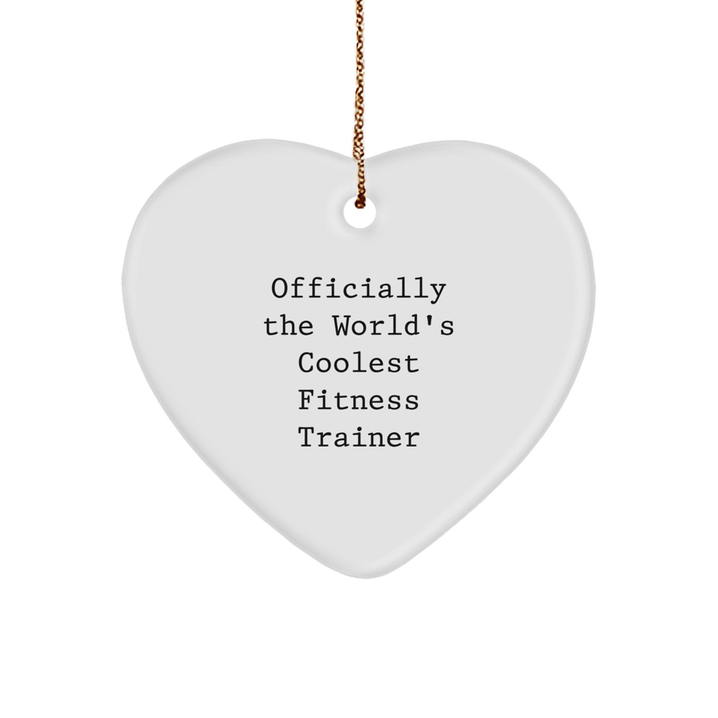 Funny Fitness Trainer Gifts from Friends for Men, Women, or Coworkers - Officially The World's Coolest Fitness Trainer Heart Ornament - Image 1