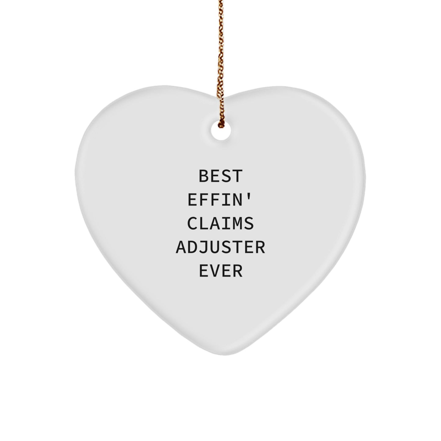 Funny Claims Adjuster Heart Ornament Gifts from Men, Women, or Coworkers for Claims Adjuster on Christmas Unique Gifts - Image 1