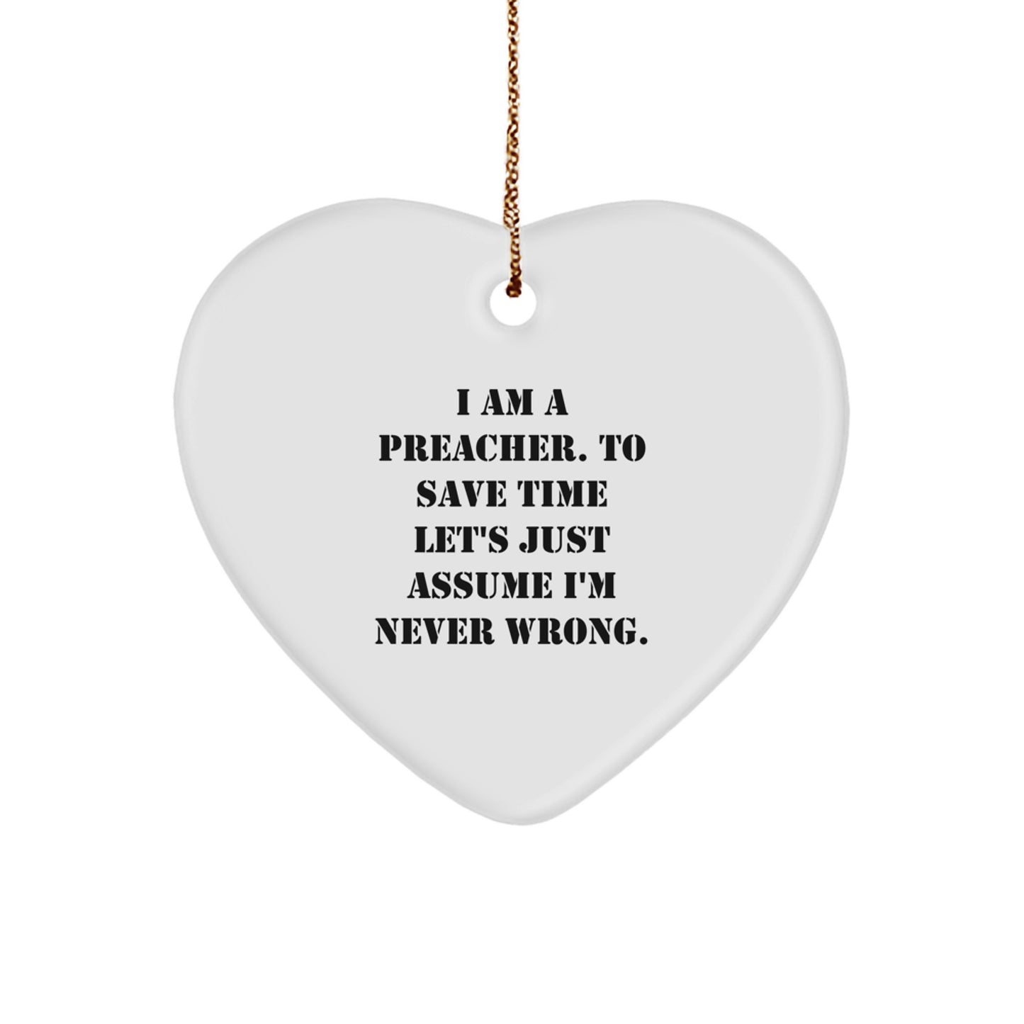 Funny Preacher Gifts for Him - I Am A Preacher Heart Ornament, Unique Christmas Memorable Presents for Men from Family - Image 1