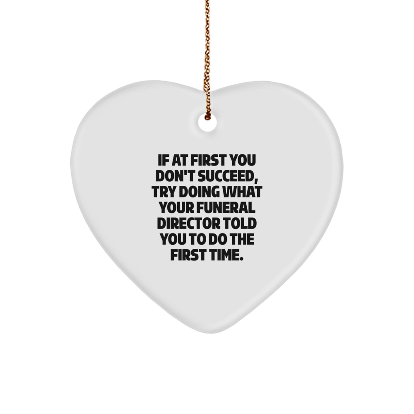 Funny Funeral Director Gifts from Men - Heart Ornament for Funeral Director with Inspirational Quote, Christmas Unique Gifts for Funeral Director - Image 1