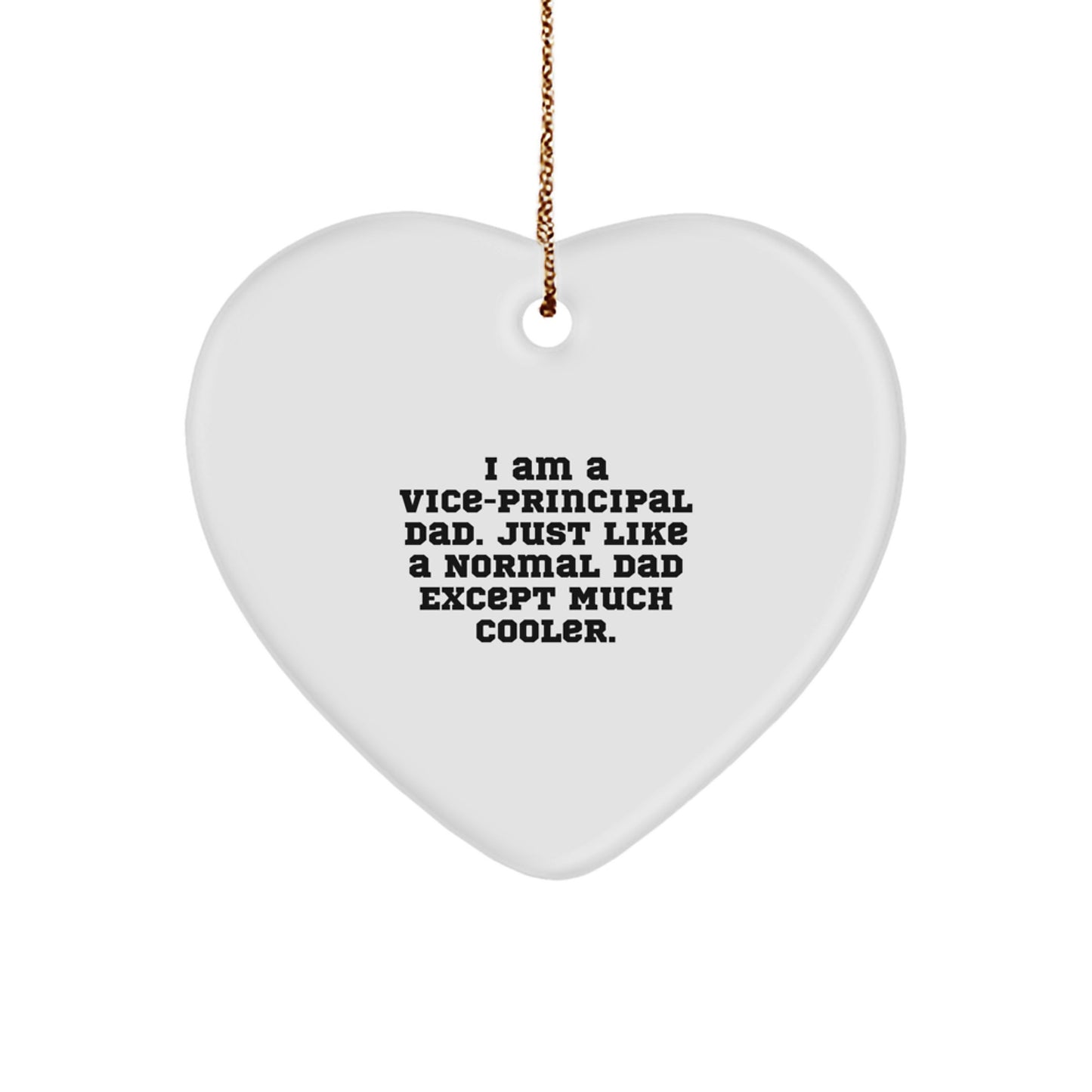 Funny Vice-principal Gifts from Dad to Vice-principal, Heart Ornament for Vice-principal, Christmas Unique Gifts for Vice-principal Men - Image 1