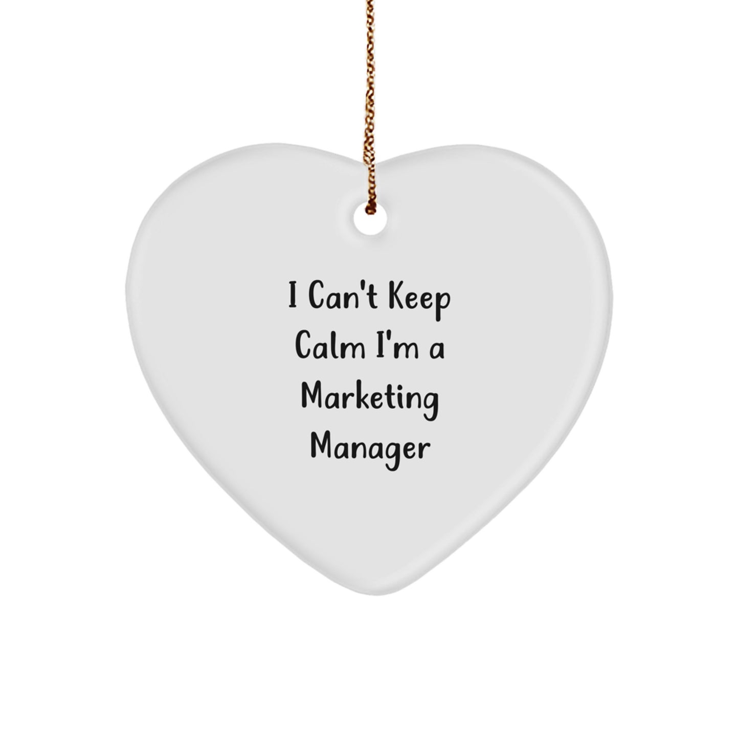 Funny Marketing Manager Gifts for Him, I Can't Keep Calm Heart Ornament, Christmas Unique Gifts from Friends, Coworkers, Family - Image 1