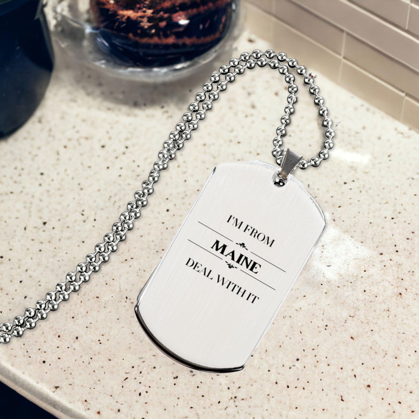 I'm from Maine, Deal with it, Proud Maine State Gifts, Maine Silver Dog Tag Gift Idea, Christmas Gifts for Maine People, Coworkers, Colleague - Mallard Moon Gift Shop