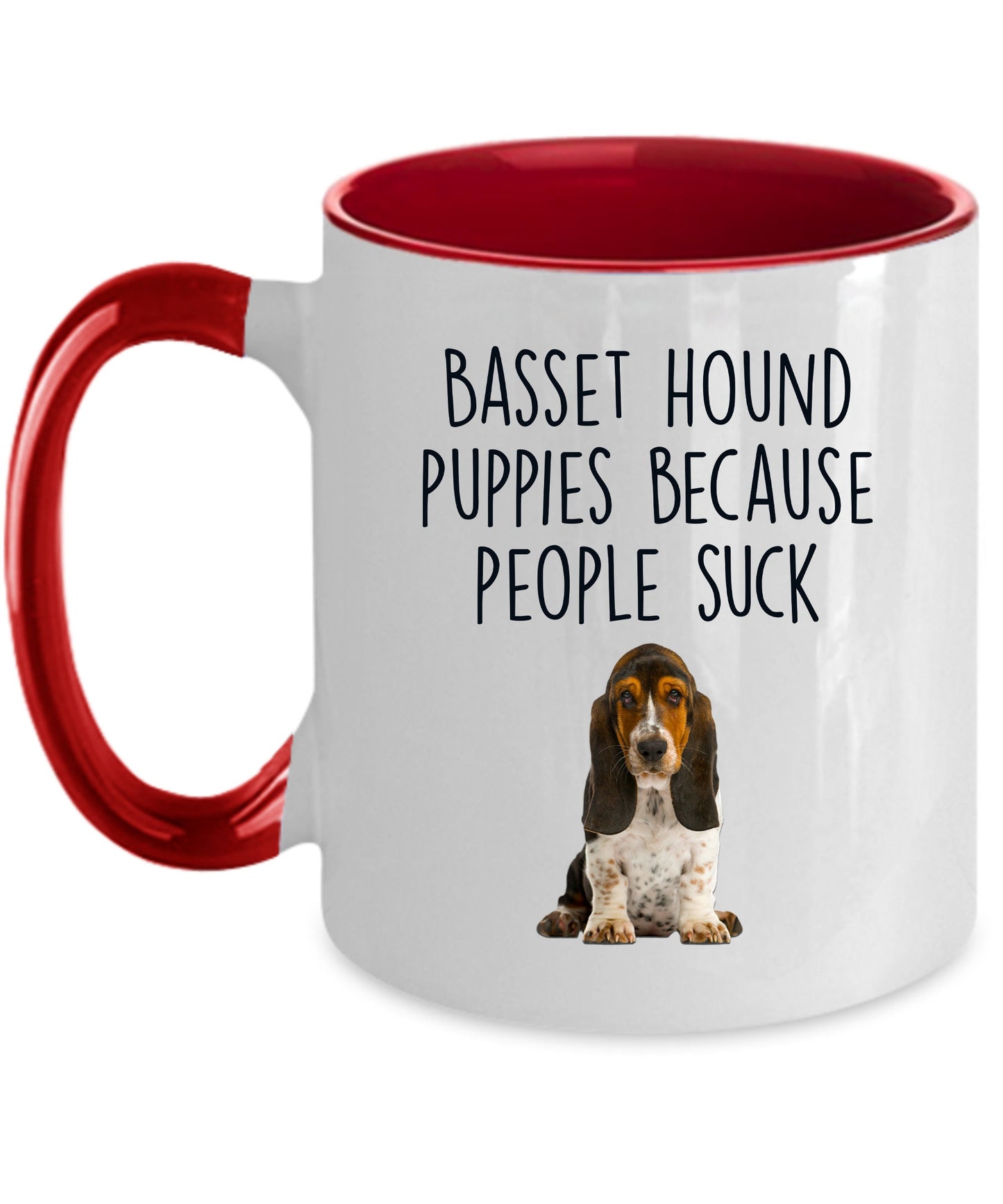 Basset Hound Puppies Because People Suck Funny Dog Custom ceramic coffee mug - Mallard Moon Gift Shop