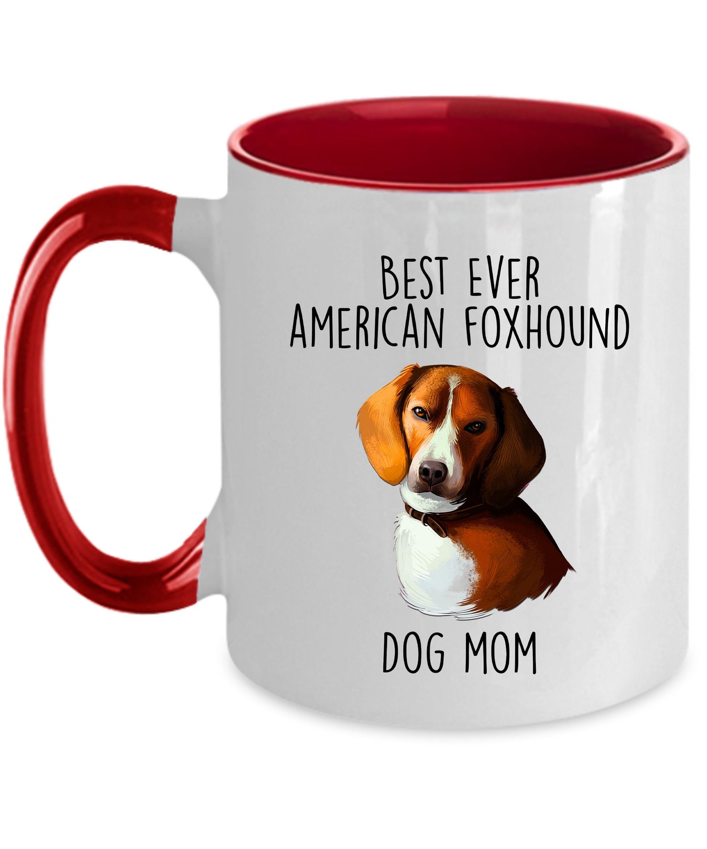 Best Ever American Foxhound Dog Mom Custom Ceramic Coffee Mug - Mallard Moon Gift Shop