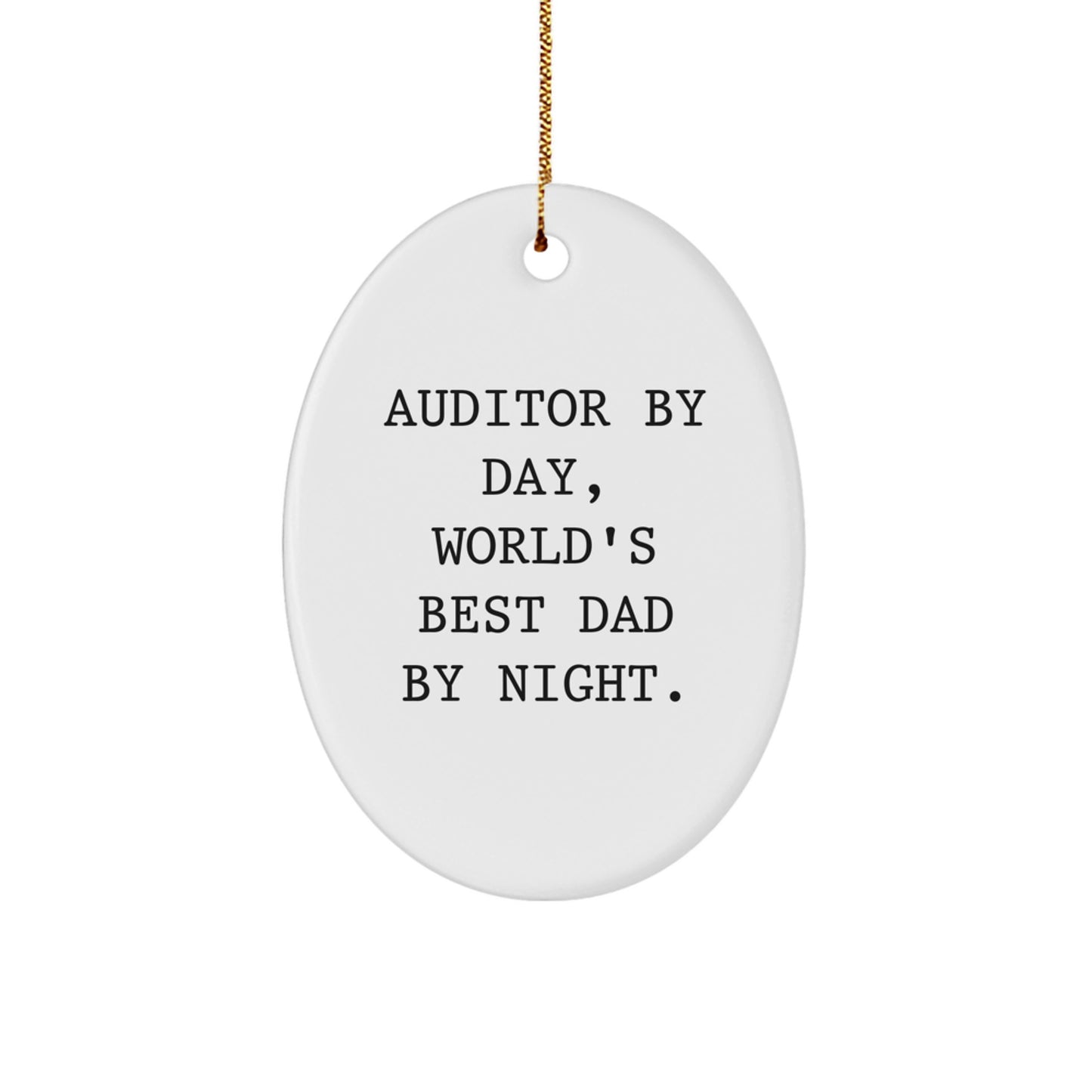Auditor Gifts for Men, Oval Ornament, Funny Quote 'Auditor By Day, World's Best Dad By Night', Christmas Unique Gifts from Men to Family - Image 1