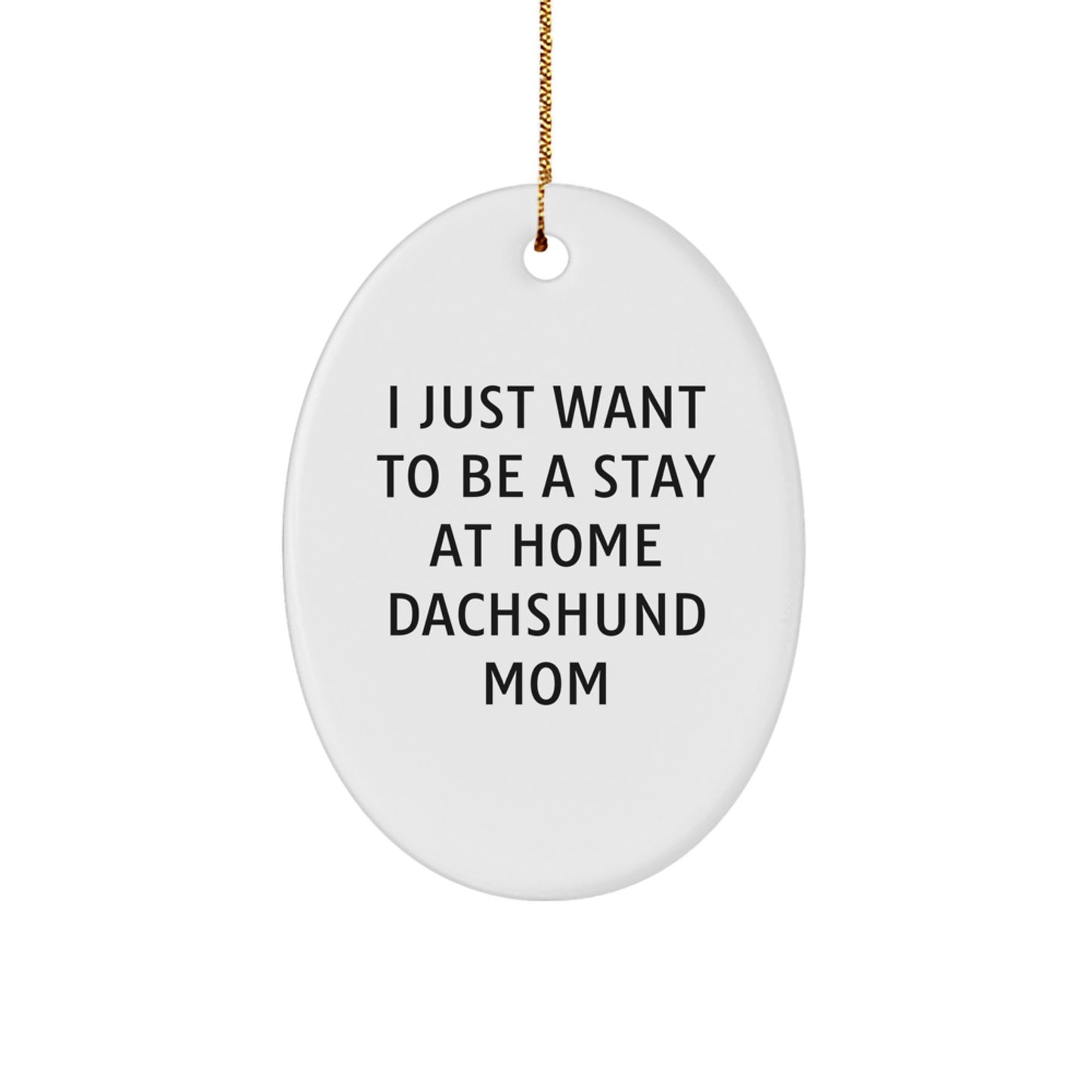 Funny Dachshund Dog Mom Oval Ornament Gifts from Family, Friends, or Coworkers for Christmas - Image 1