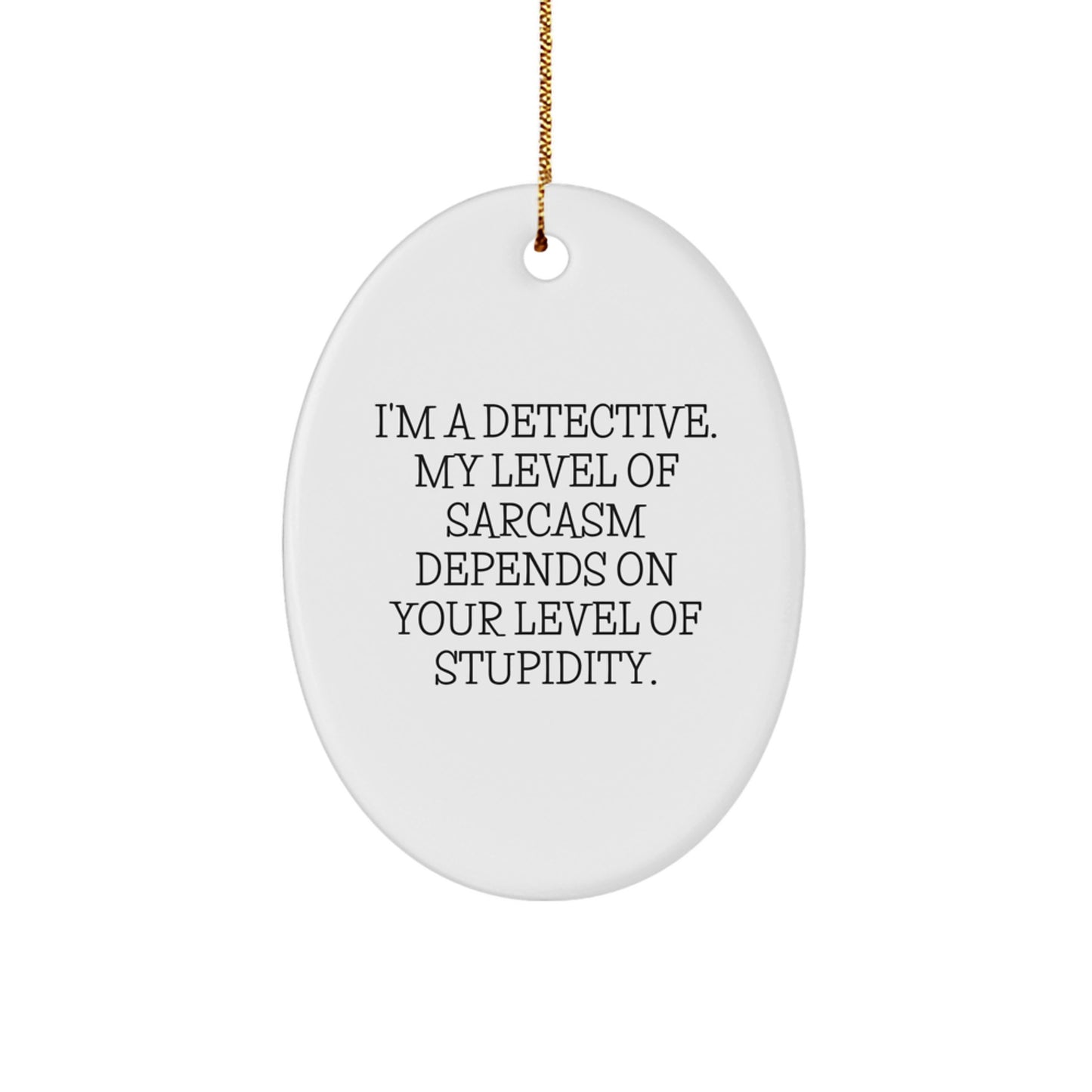 Funny Detective Gifts for Women - Oval Ornament Christmas Unique Gifts from Friends, Detective Decorations for Office or Home - Image 1