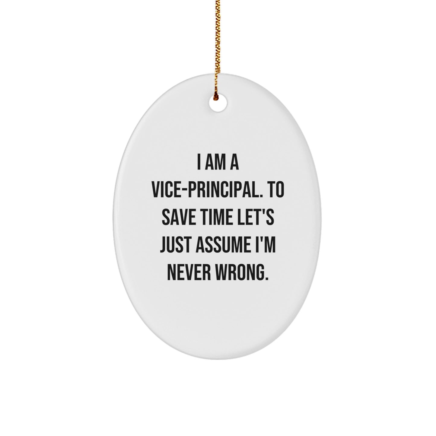 Funny Vice-principal Gifts, Oval Ornament Quotes for Vice-principal, Christmas Unique Gifts from Friends to Vice-principal - Image 1